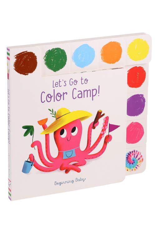 Chronicle Books 'Let's Go to Color Camp' Board Book in White Multi at Nordstrom