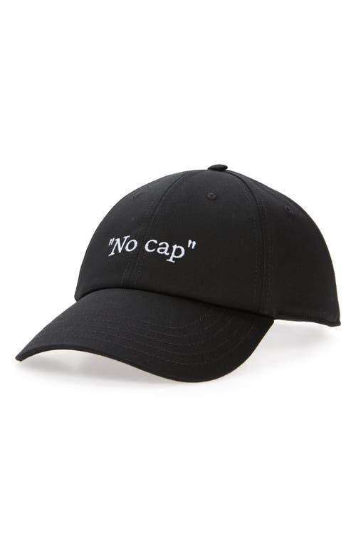 Off-white Slogan Embroidered Baseball Cap In Black - White