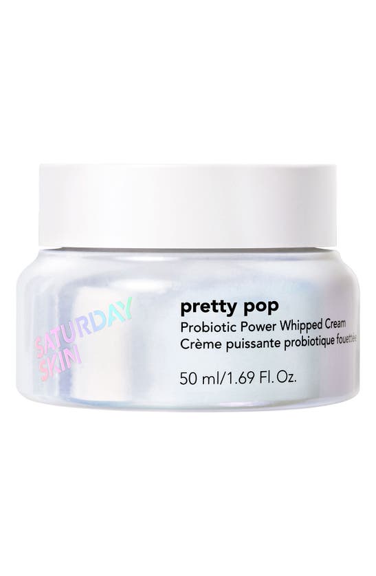 SATURDAY SKIN PRETTY POP PROBIOTIC POWER WHIPPED CREAM,SS00033