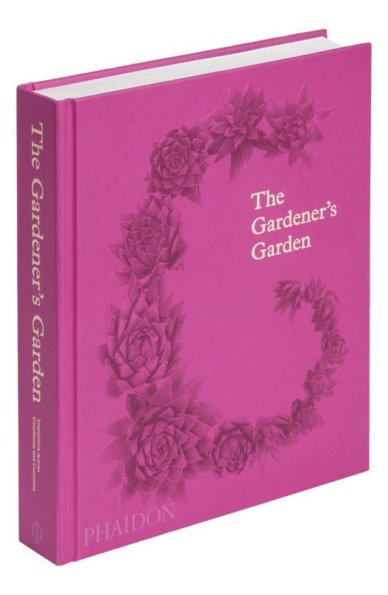 Phaidon Press 'the Gardener's Garden' Book In Multi