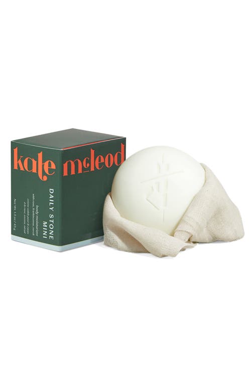 KATE MCLEOD KATE MCLEOD DAILY STONE 
