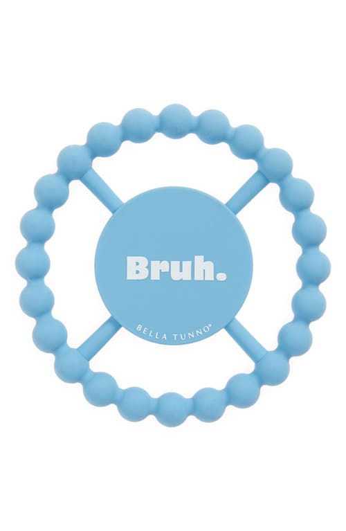 Bella Tunno Bruh Silicone Teether in Blue at Nordstrom