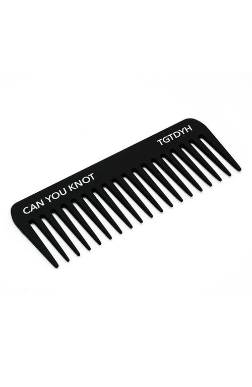 Shop That Girl That Did Your Hair Knotty Comb In Black