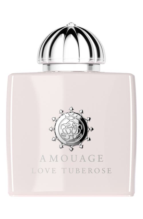 AMOUAGE Love Tuberose Eau de Parfum at Nordstrom, Size 3.4 Oz