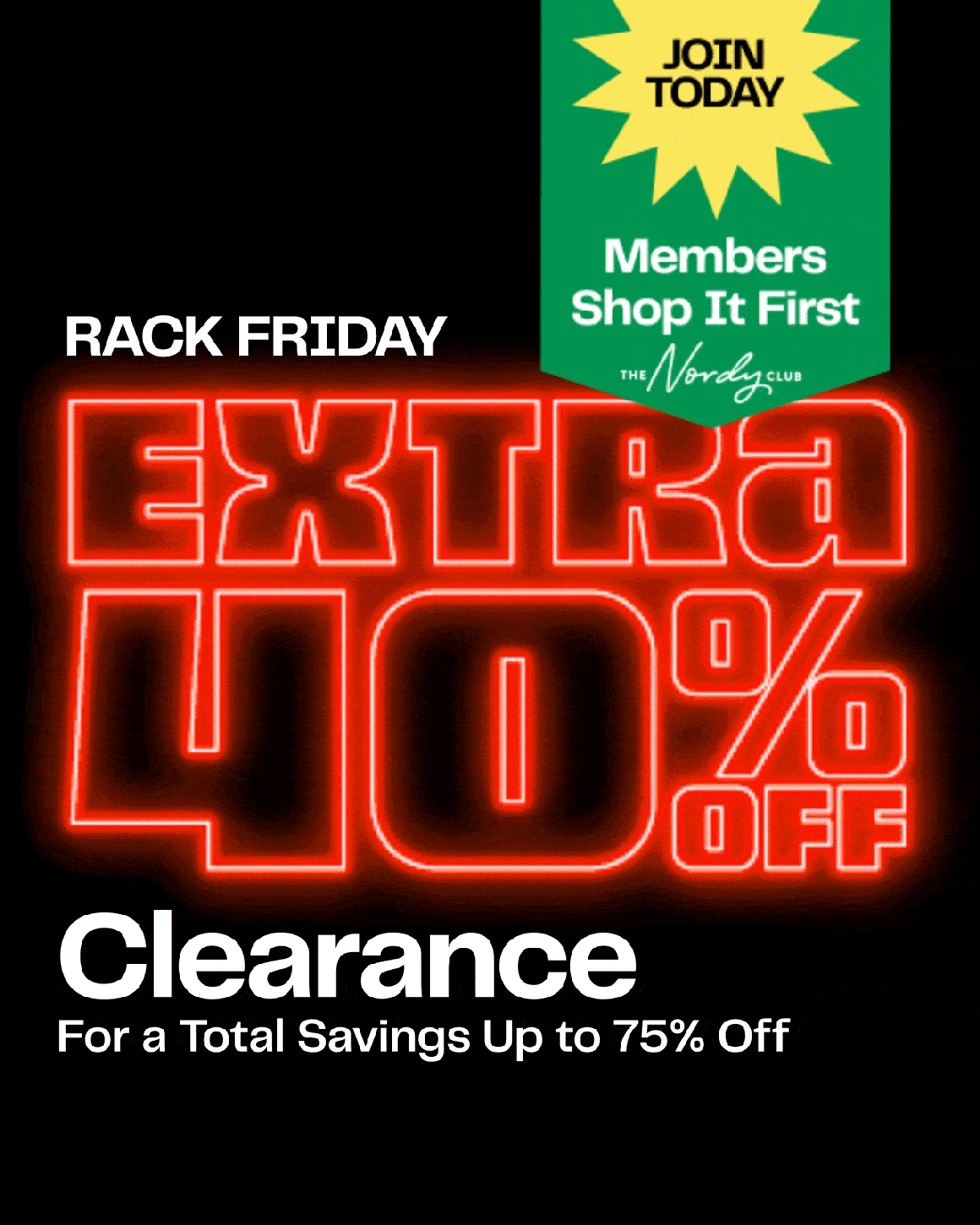Nordy Club members shop it first: Rack Friday! Extra 40% off clearance. Join today.