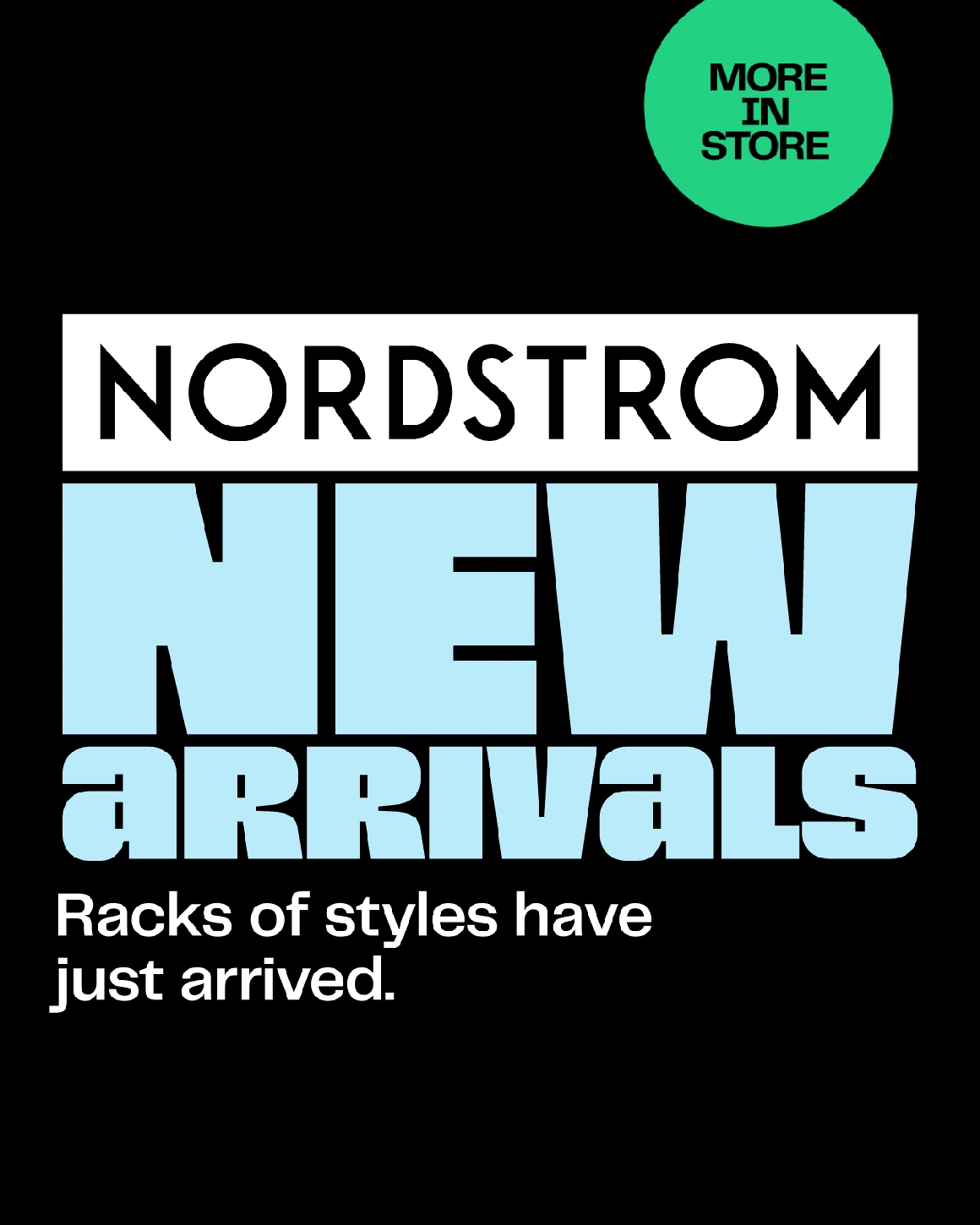 More in store: Nordstrom New Arrivals. Racks of styles have just arrived.