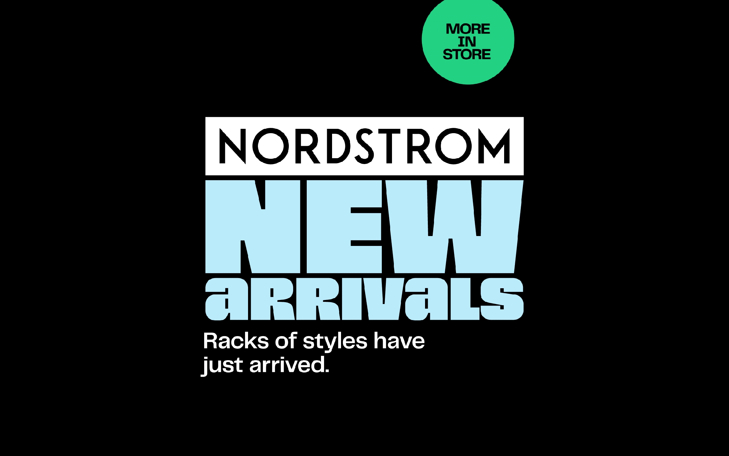 More in store: Nordstrom New Arrivals. Racks of styles have just arrived.