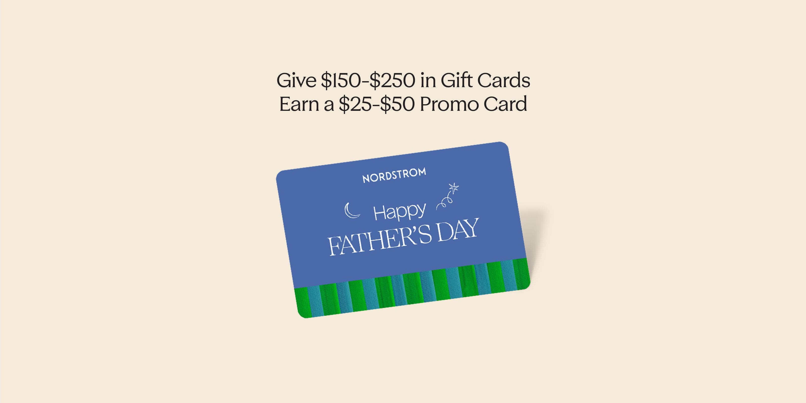 Give $150 in gift cards, earn a $25 promo card. Give $250 in gift cards, earn a $50 promo card.