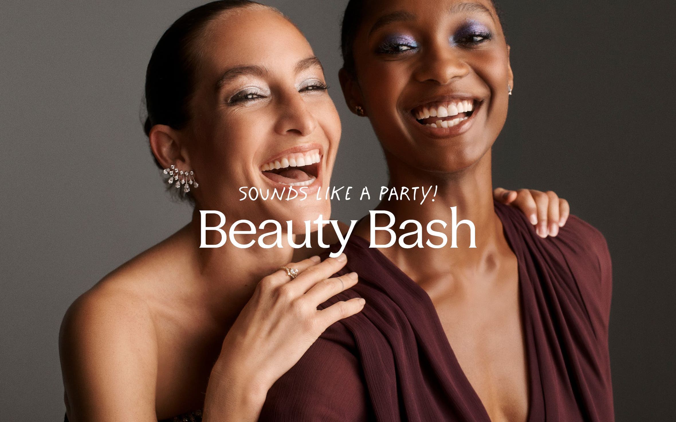 Two women in holiday glam makeup and jewelry laughing together; "Sounds Like a Party! Beauty Bash" text overlay.