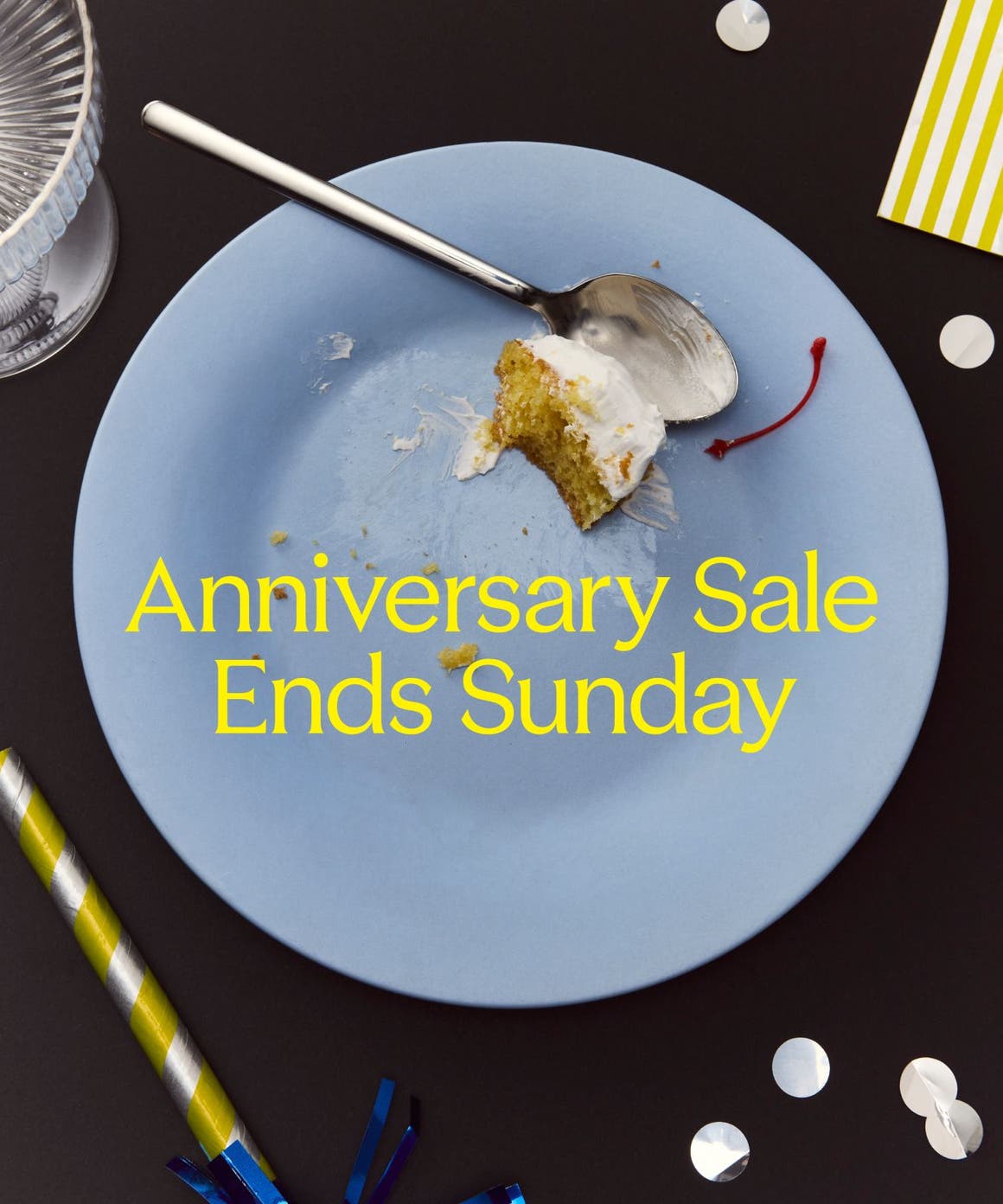 Anniversary Sale ends Sunday