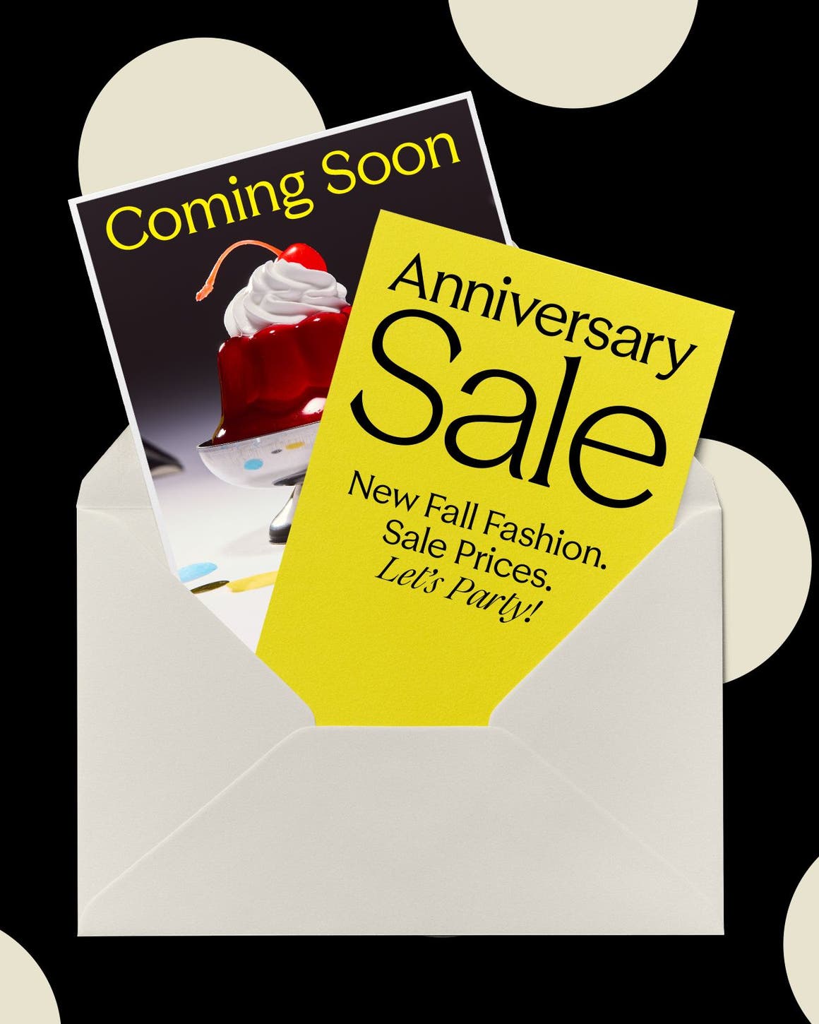 Anniversary Sale Coming Soon. New fall fashion. Sale prices. Let's party!