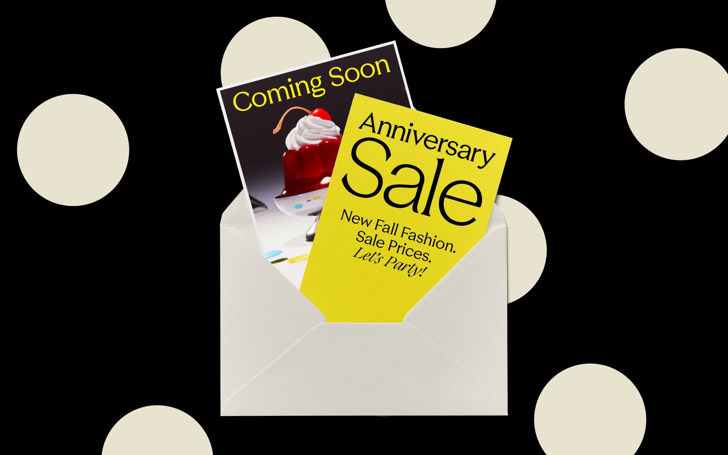 Anniversary Sale Coming Soon. New fall fashion. Sale prices. Let's party!
