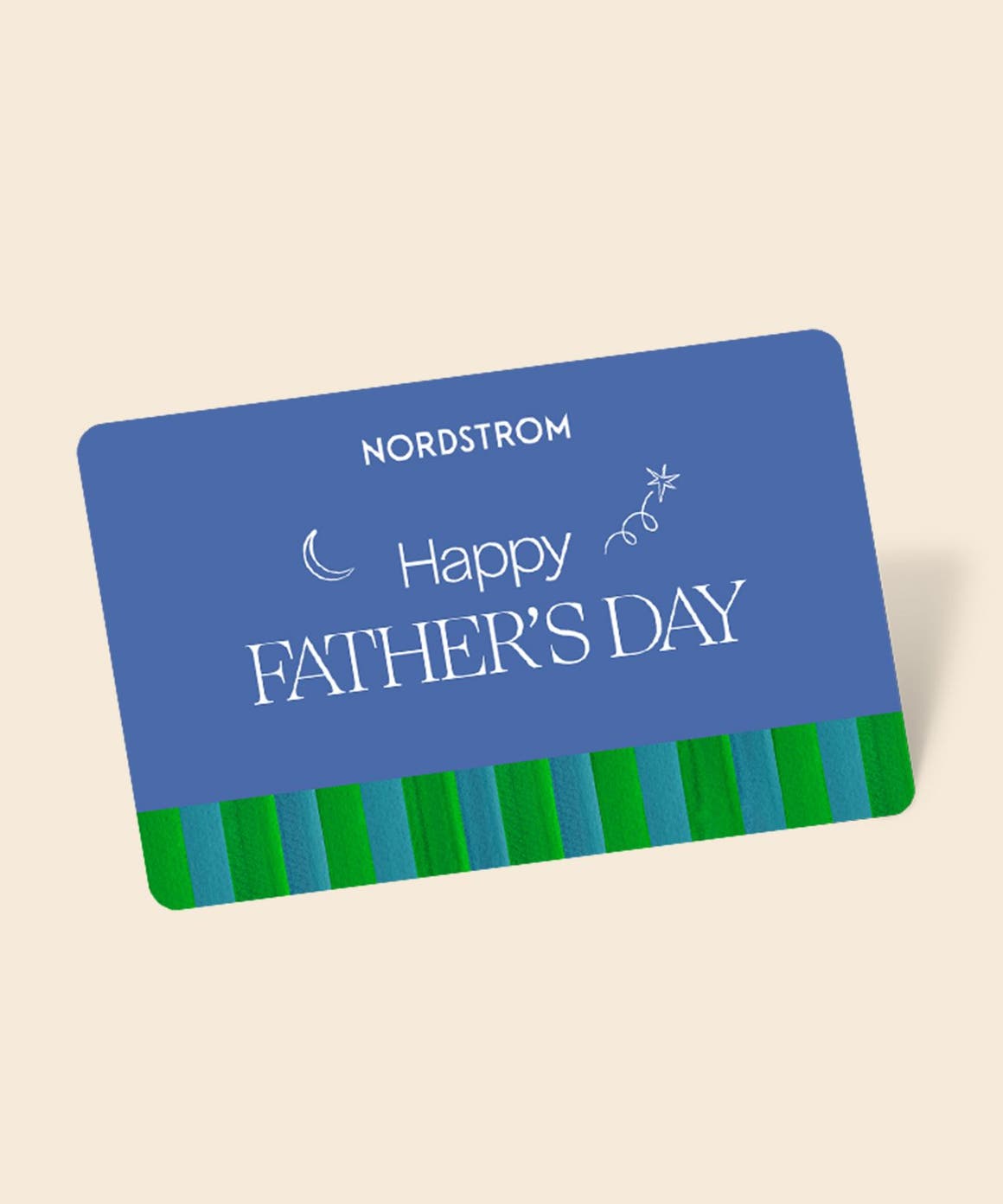 Nordstrom gift card that says, "Happy Father's Day!"