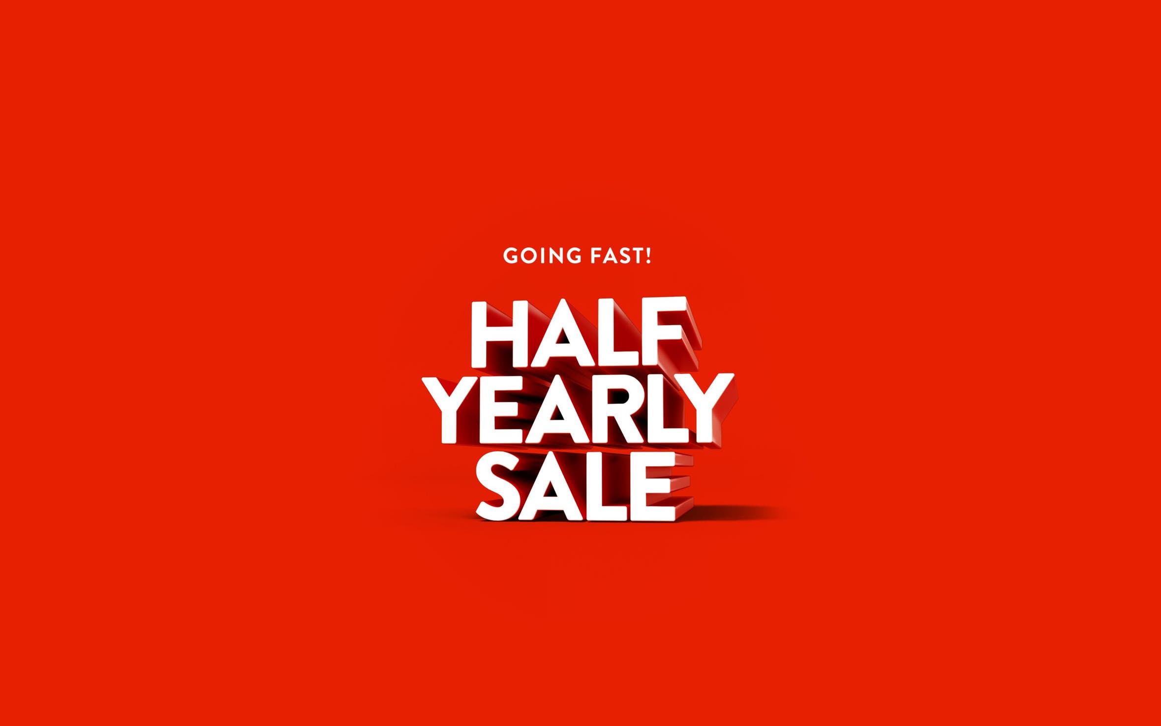 Going fast: up to 50% off at Half-Yearly Sale.