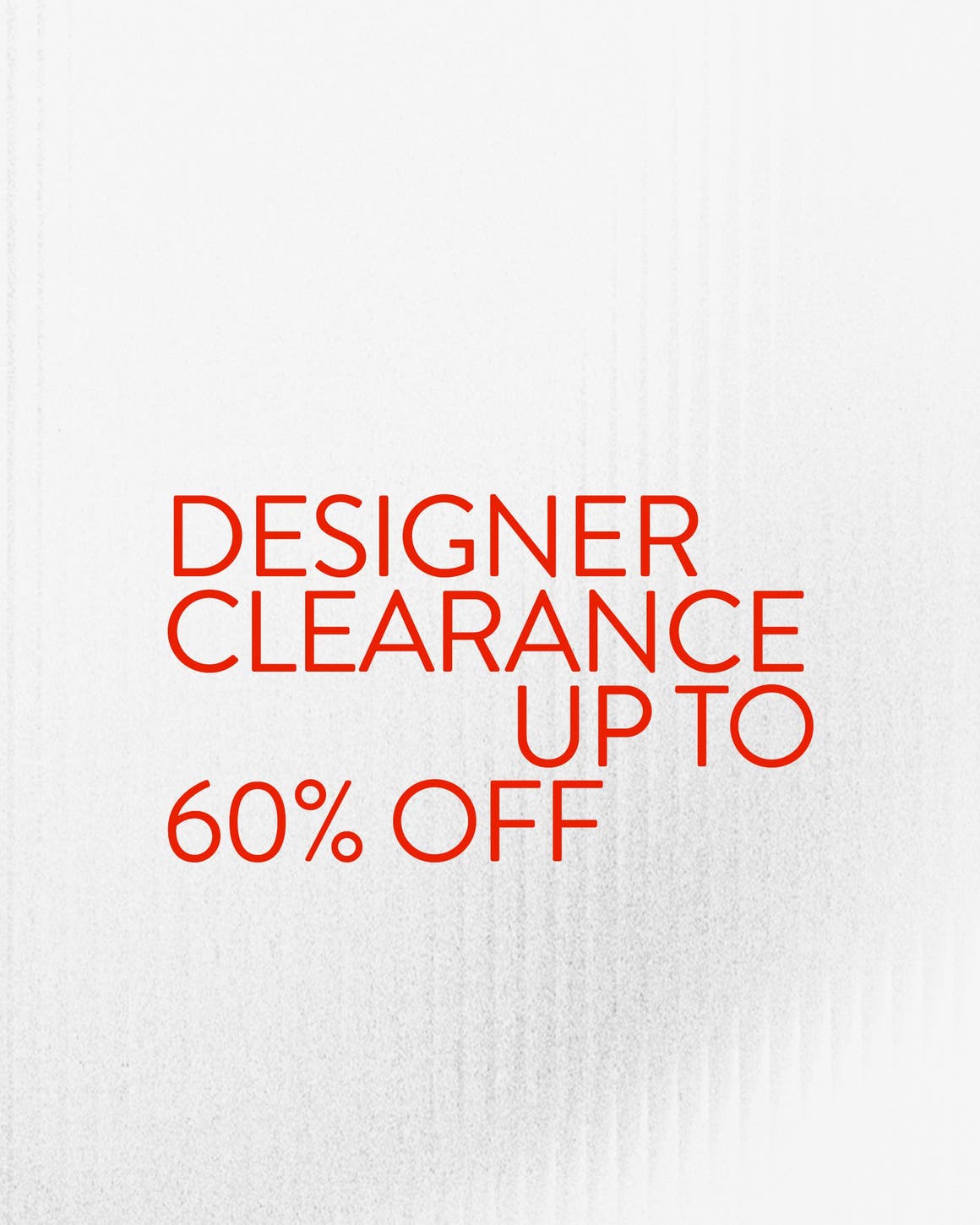 Designer clearance: up to 60% off.