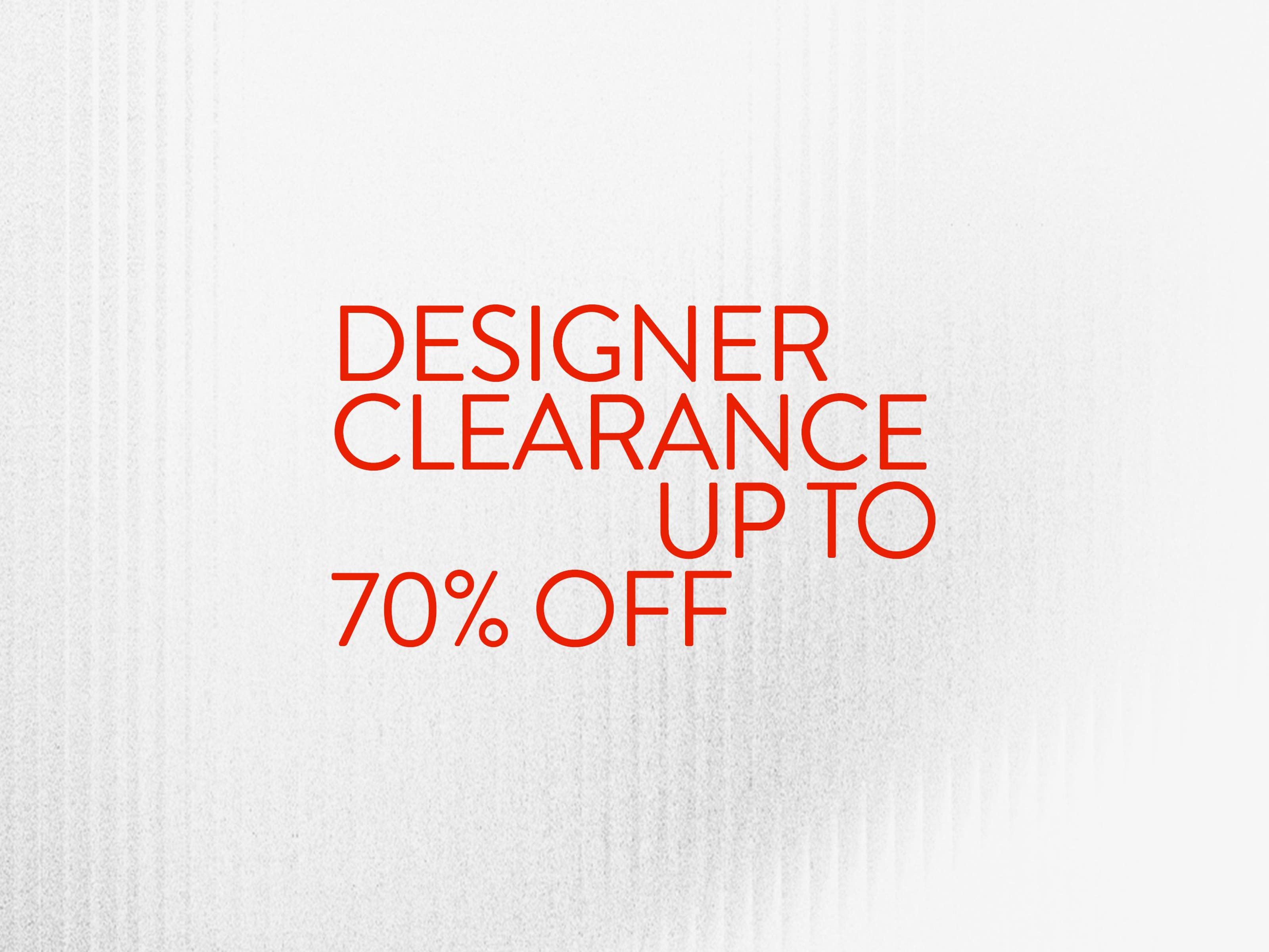 Designer clearance: up to 70% off.
