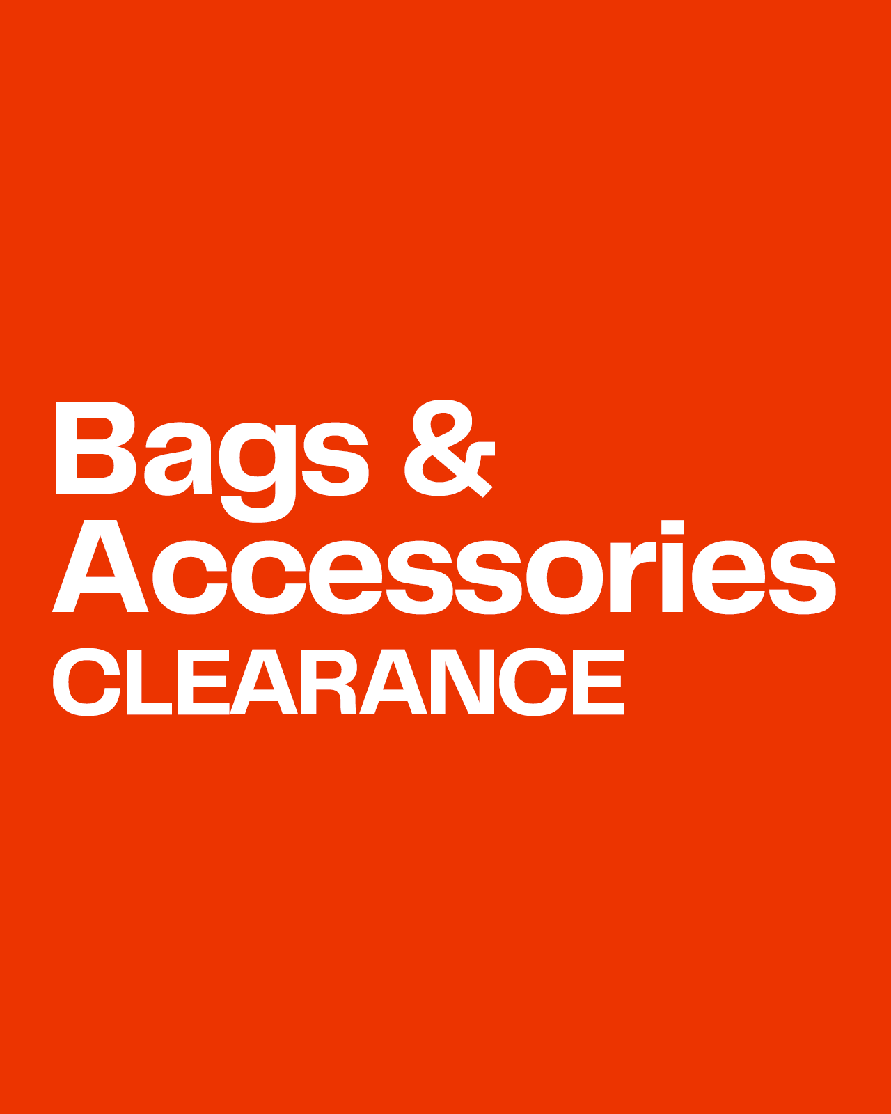 Bags and accessories clearance.