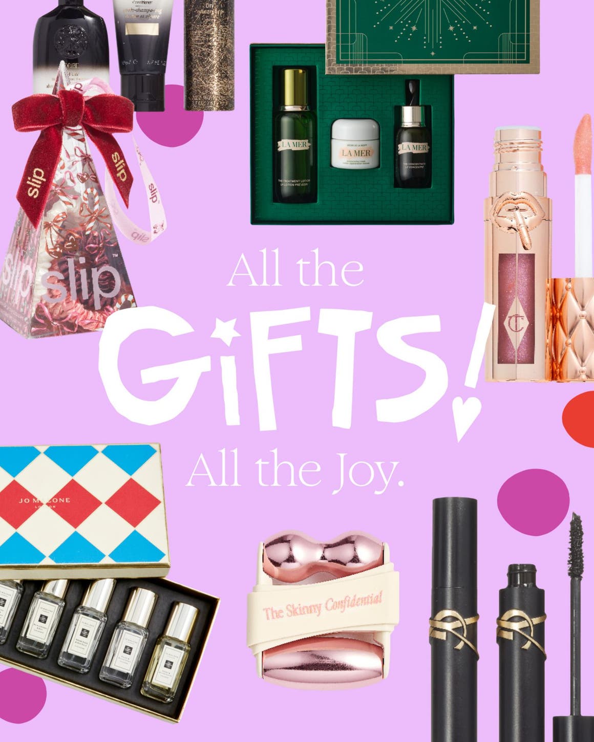 All the gifts! All the joy. An assortment of beauty gifts, including skin care, hair care and tools, makeup, fragrance and more.