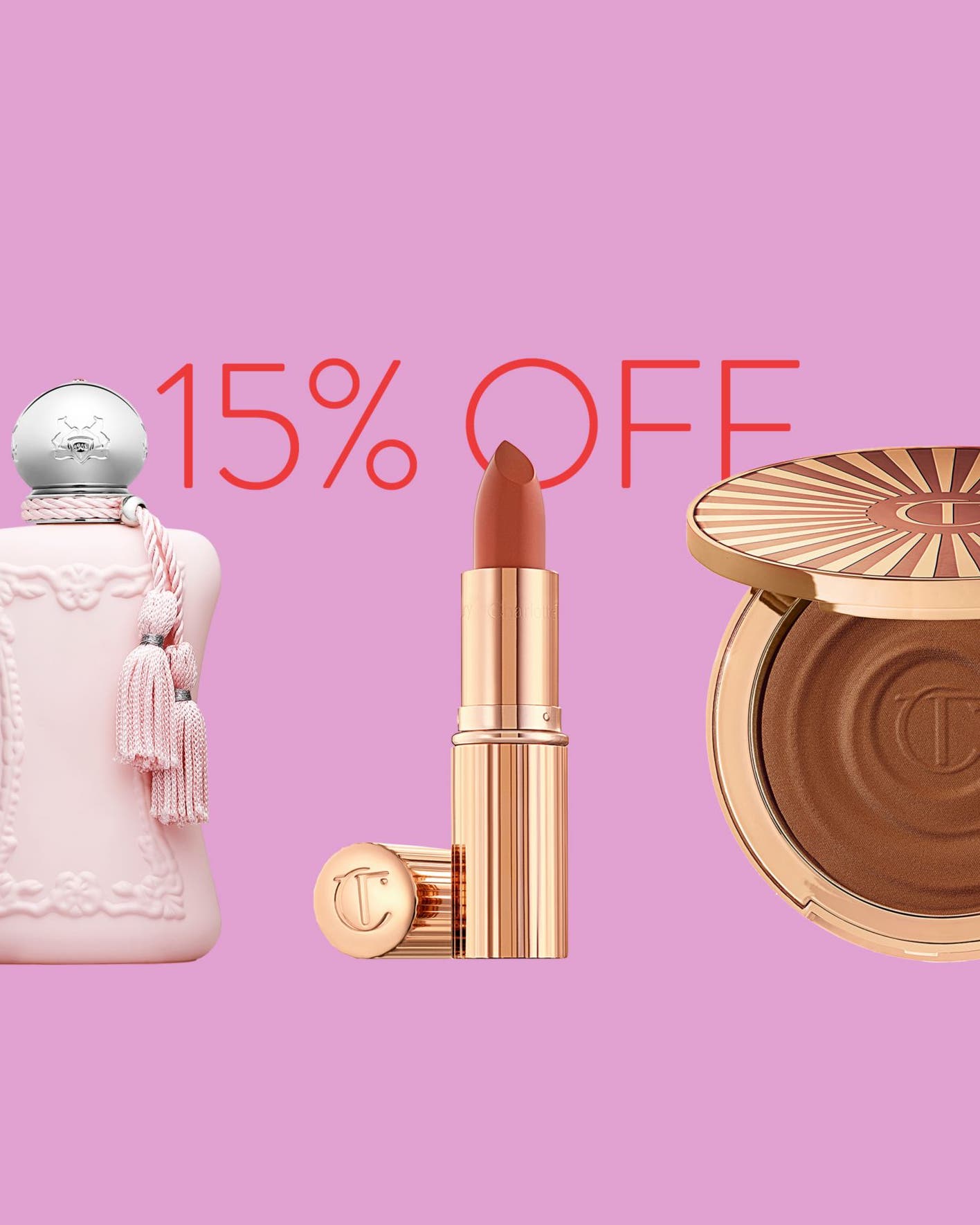 15% off beauty: perfume, lipstick and compact bronzer. 