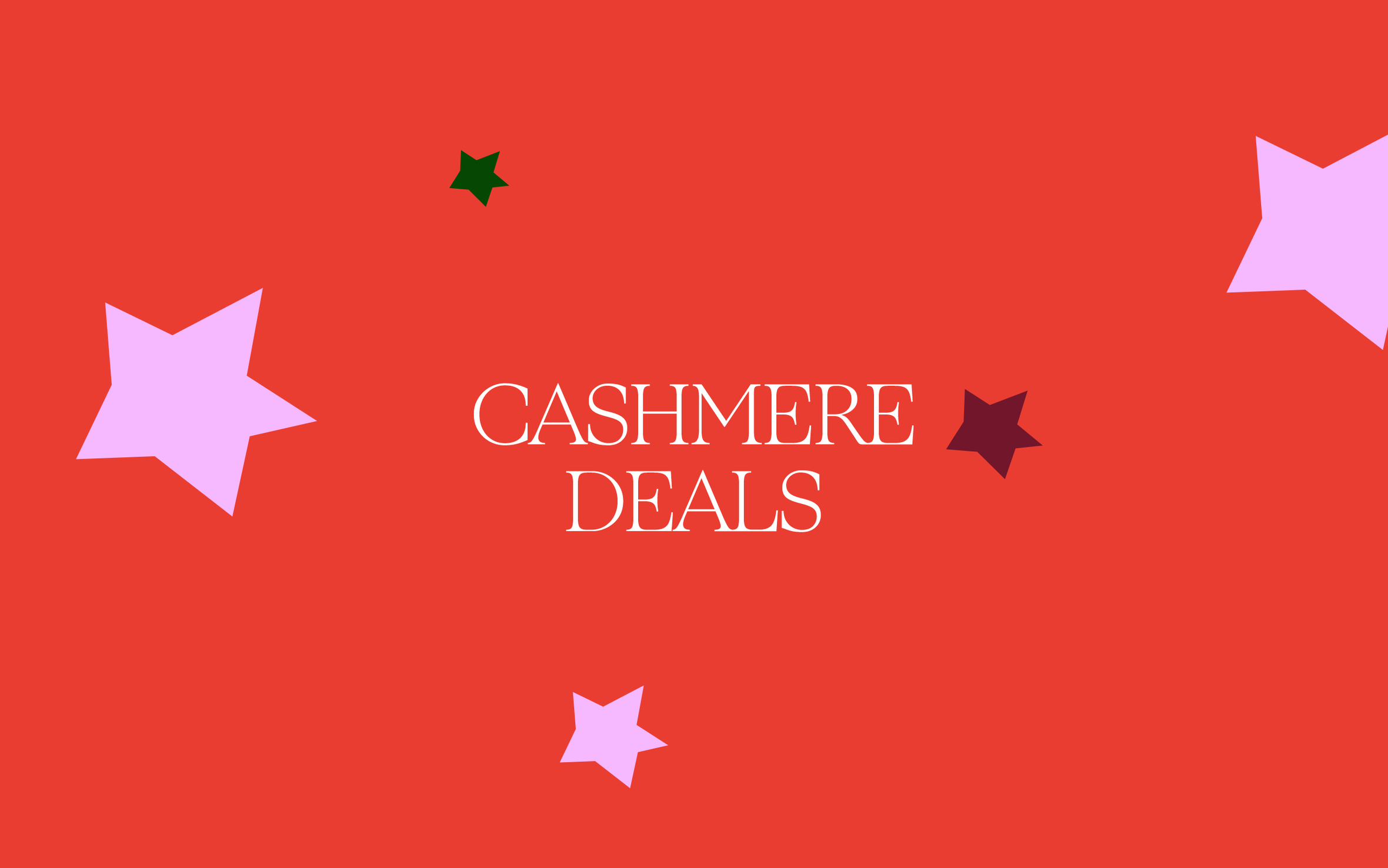 Cashmere deals.