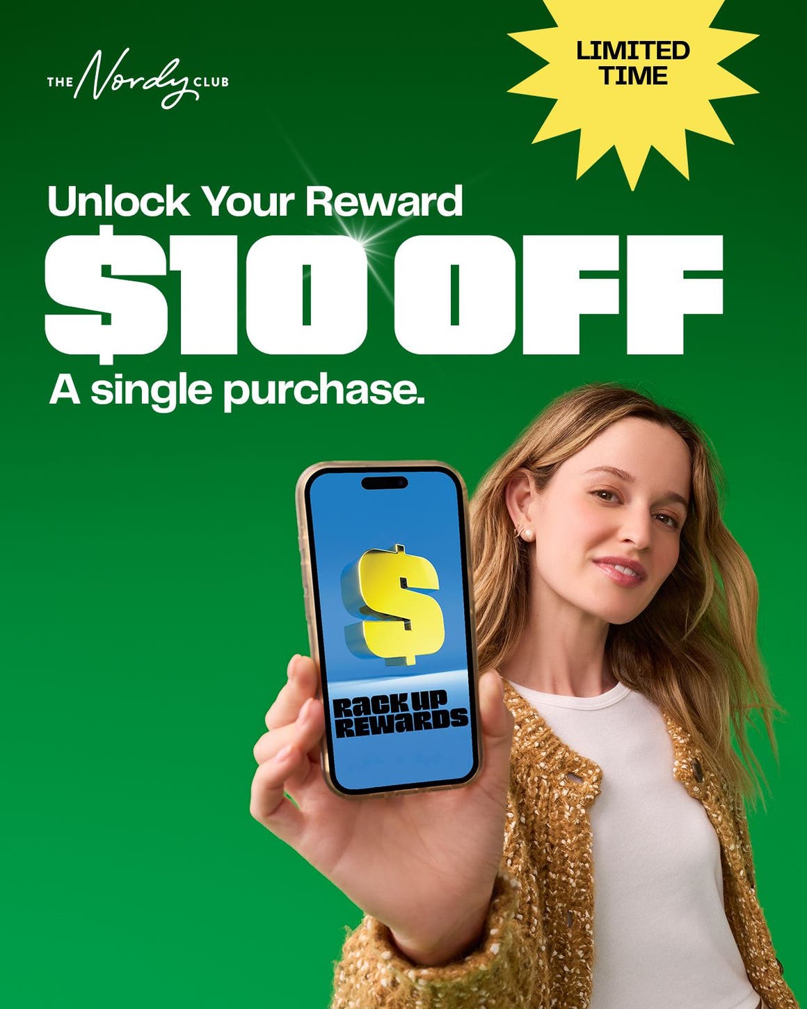 Limited time. Unlock your reward: get $10 off a single purchase as a Nordy Club member. A woman holding a phone.