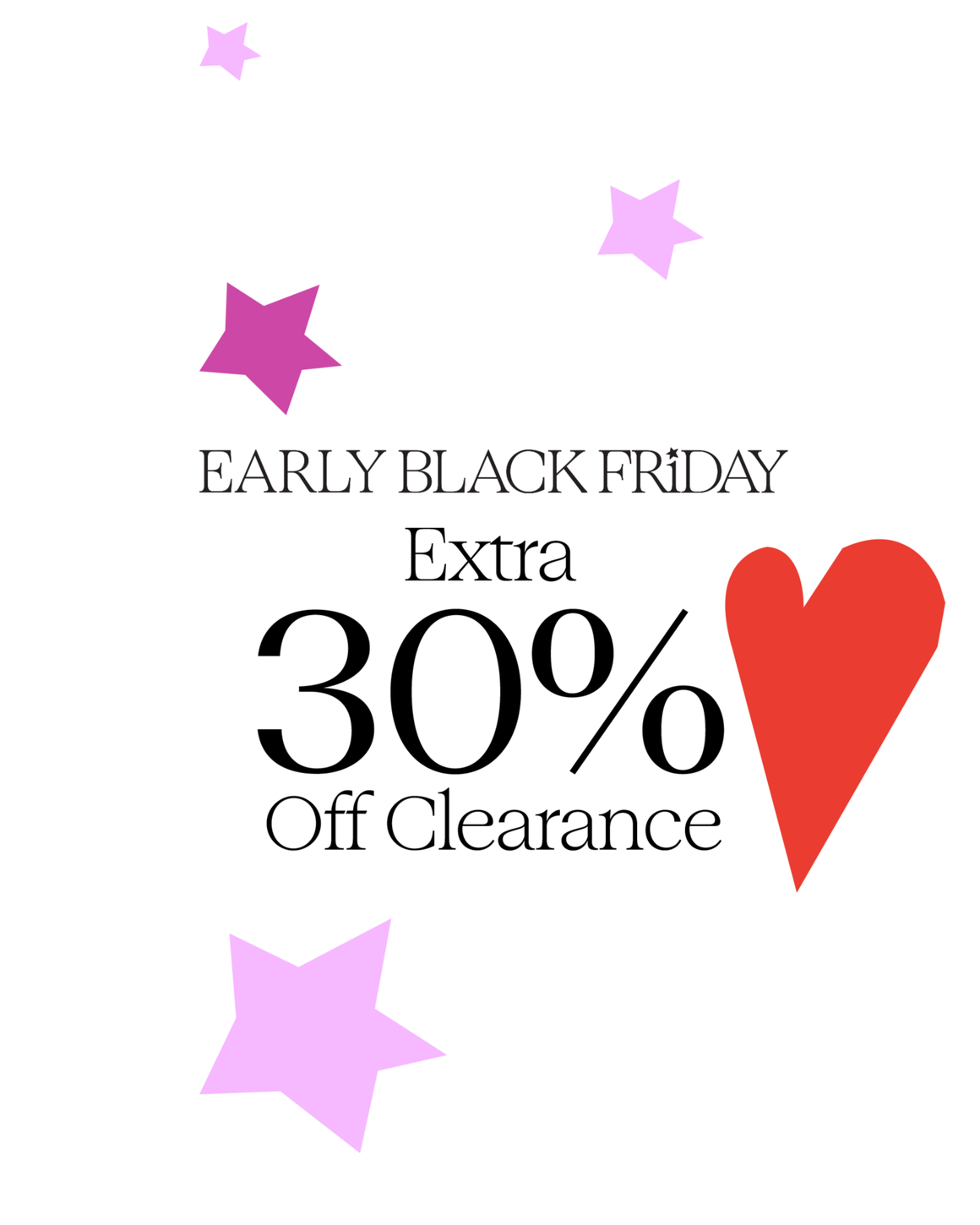 Early Black Friday: extra 30% off clearance. Restrictions apply. 