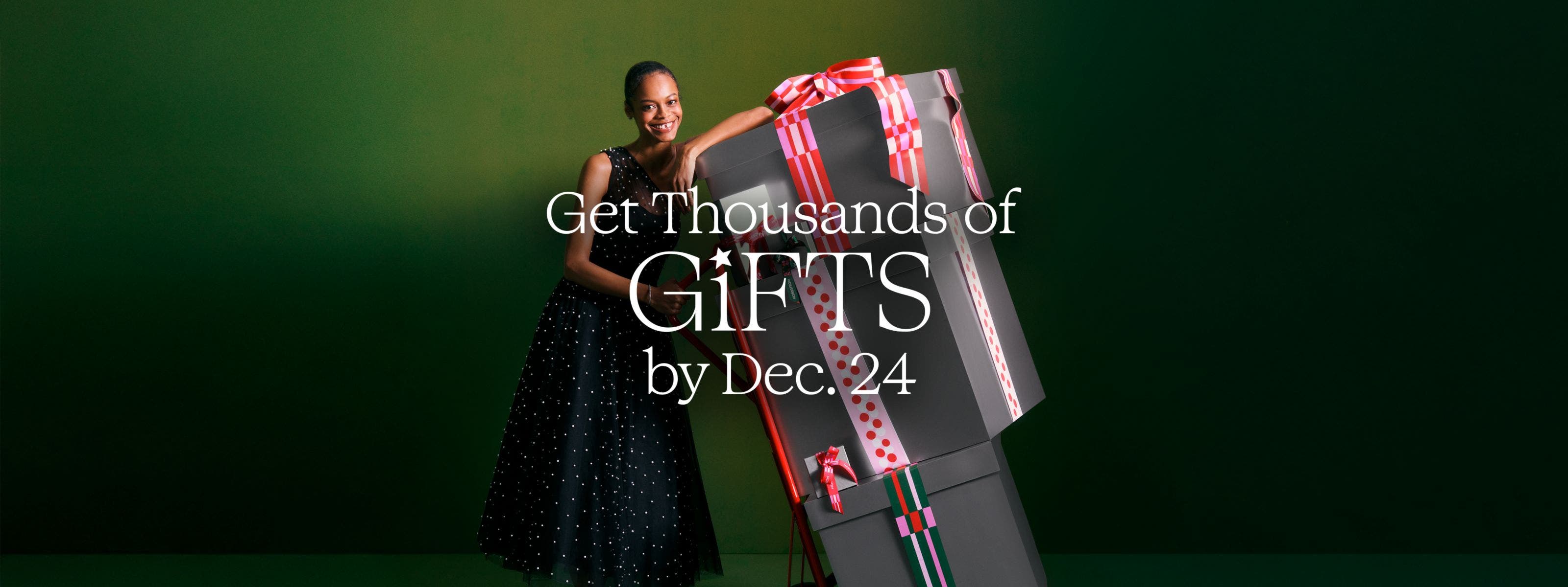 Get Thousands of Gifts by Dec. 24
