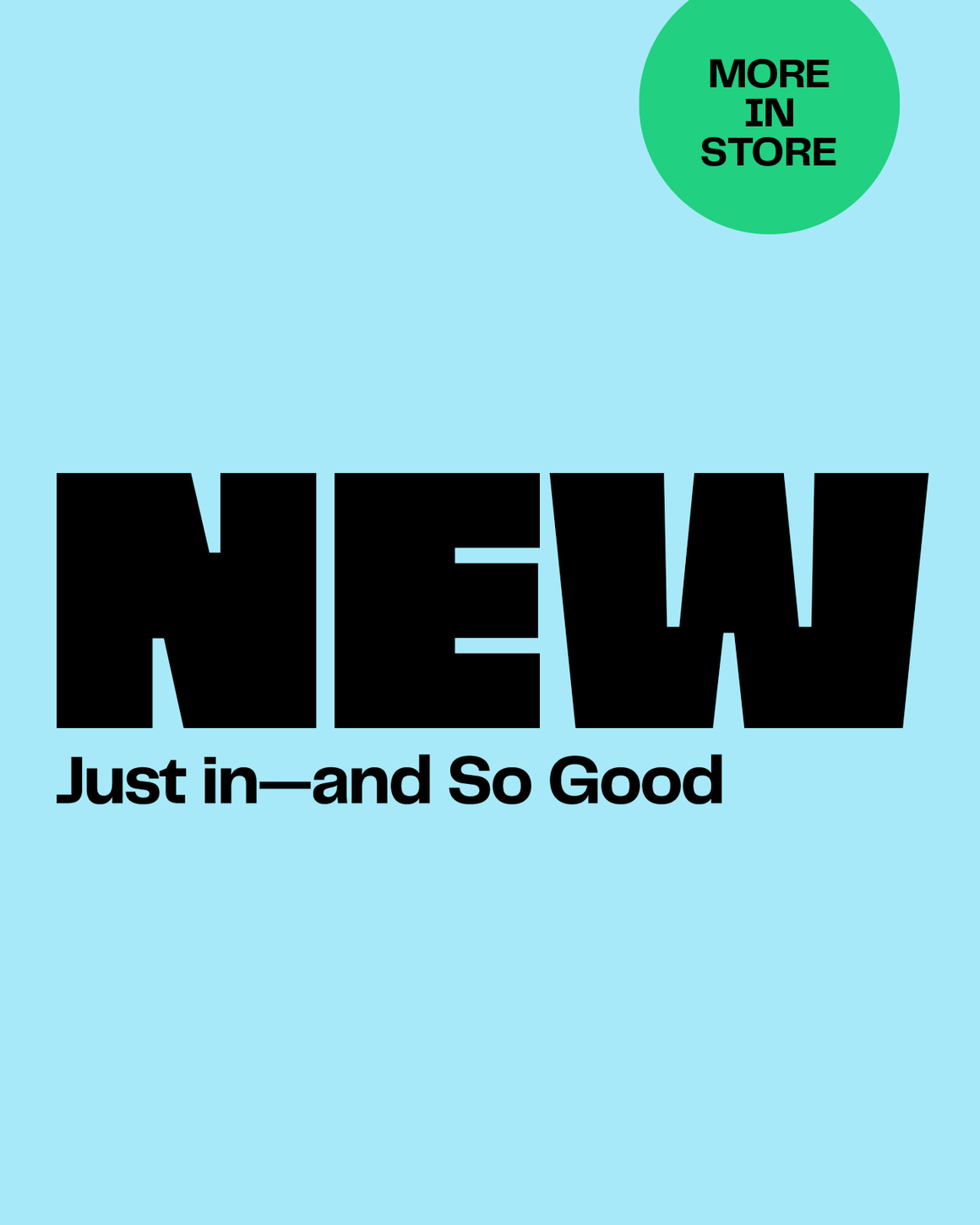 New. Just in—and so good.