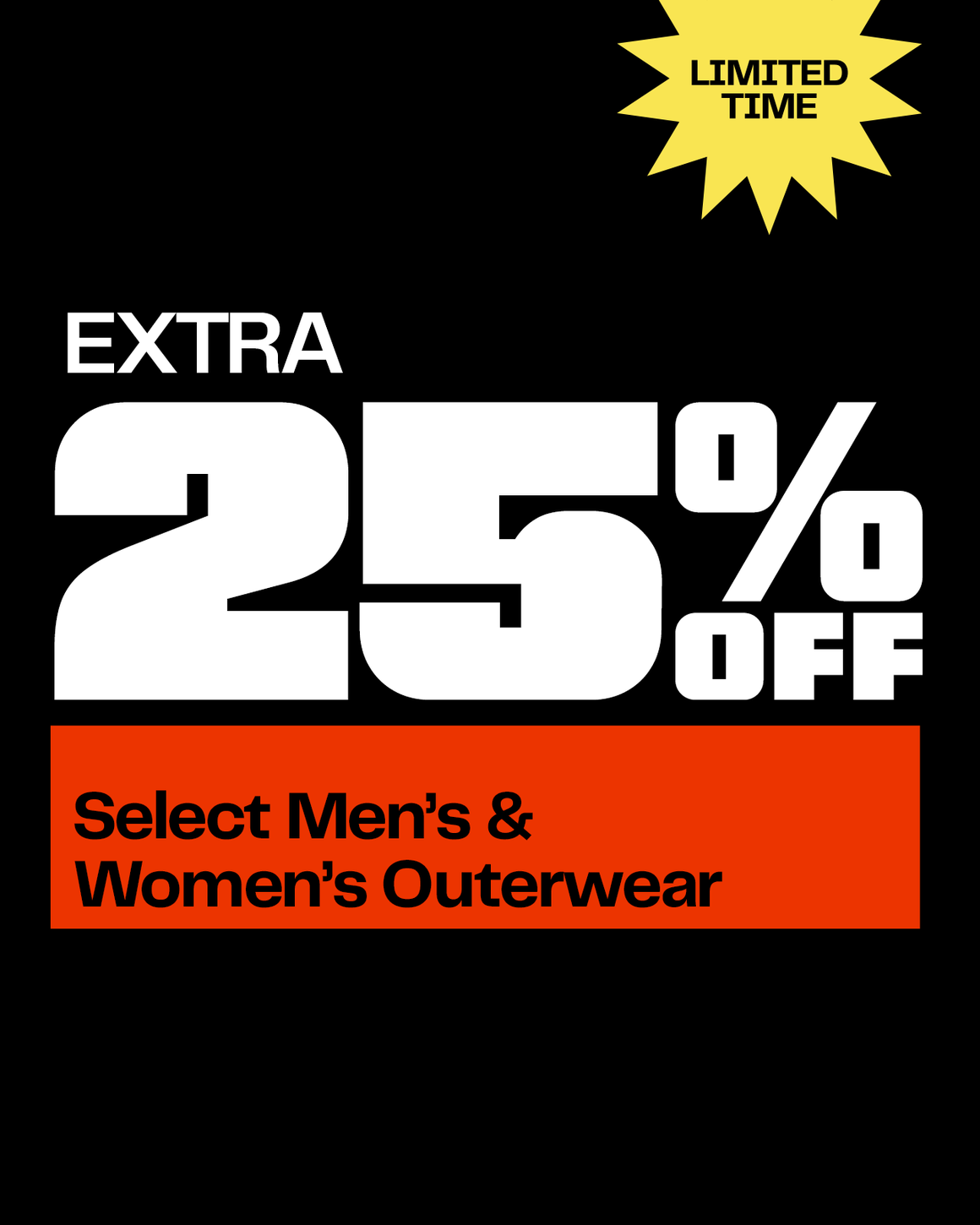 Extra 25% off select outerwear for women and men thru December 1.