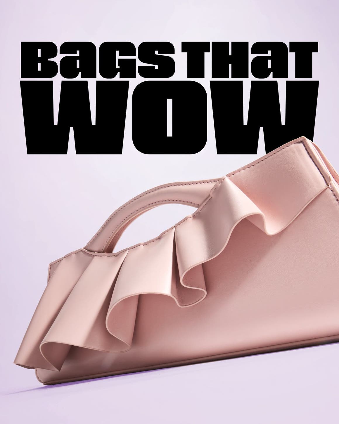 Bags that wow.