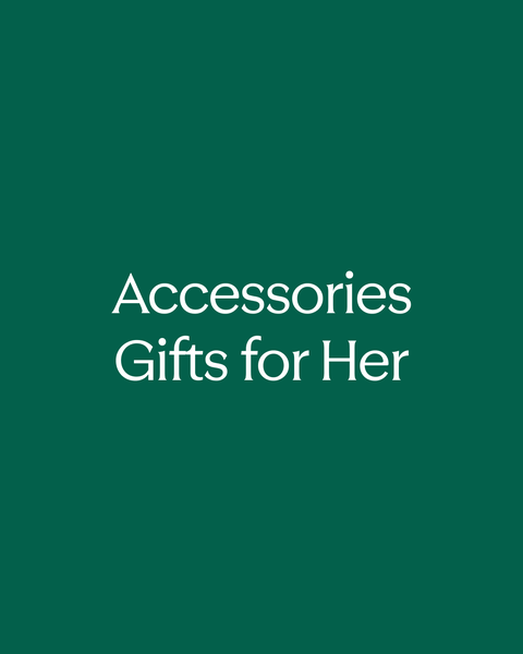 Accessories Gifts for Her.