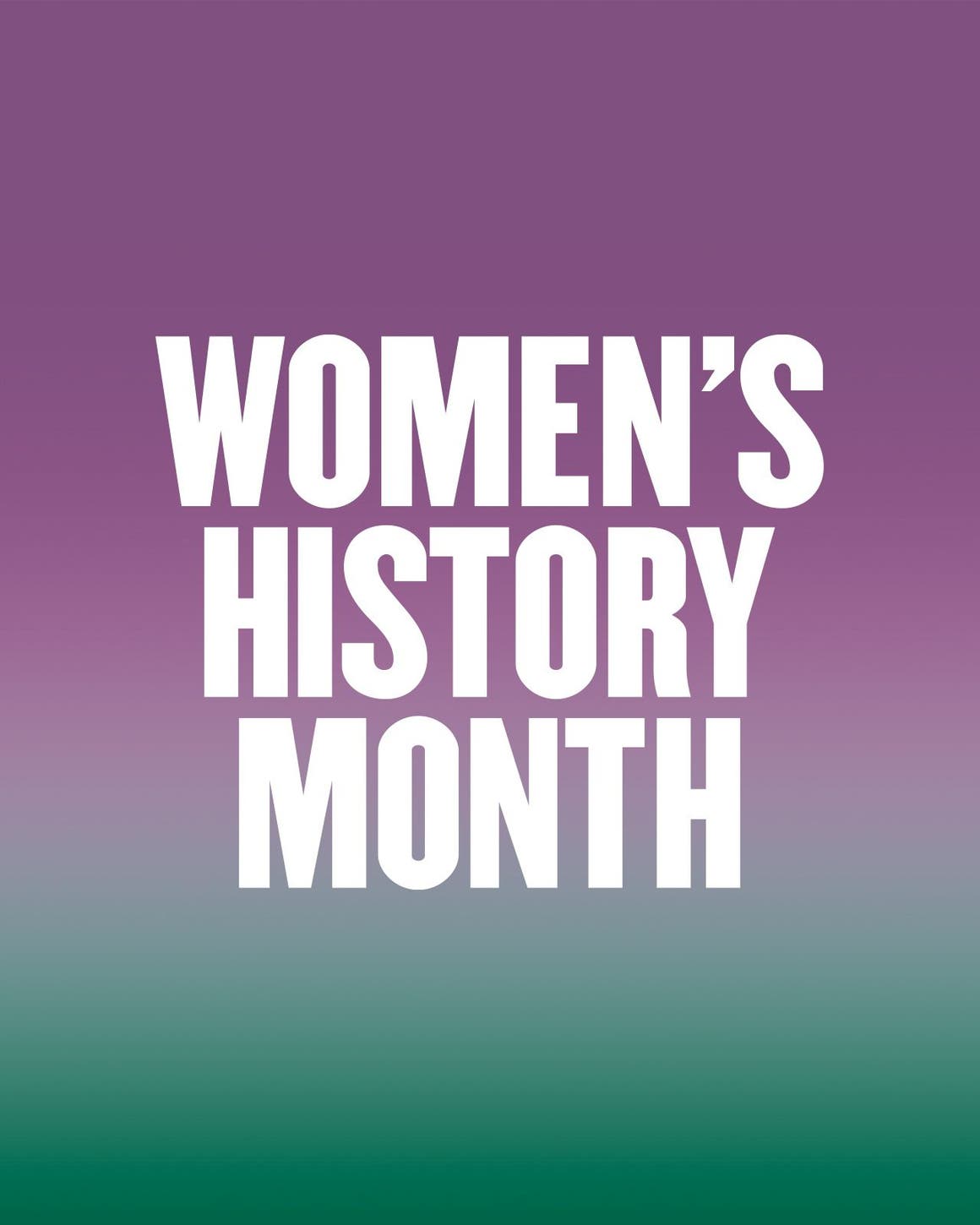 Women's History Month.