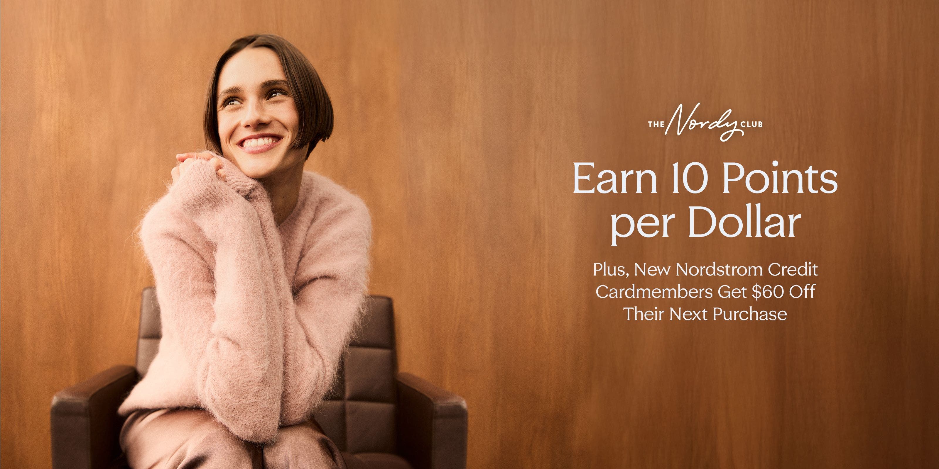 Earn 10 Points per Dollar & Get $60 Off Your Next Purchase