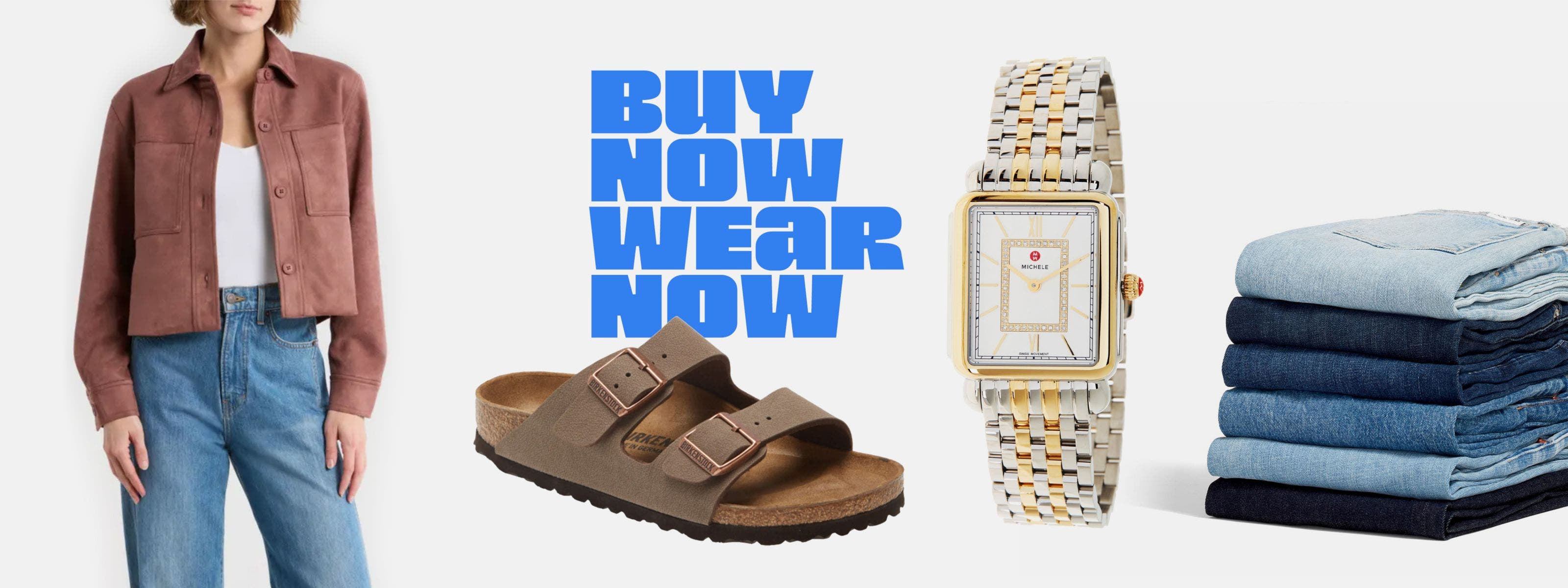 Buy Now Wear Now. A suede jacket, Michele watch, Birkenstock sandals, and wide-leg jeans.