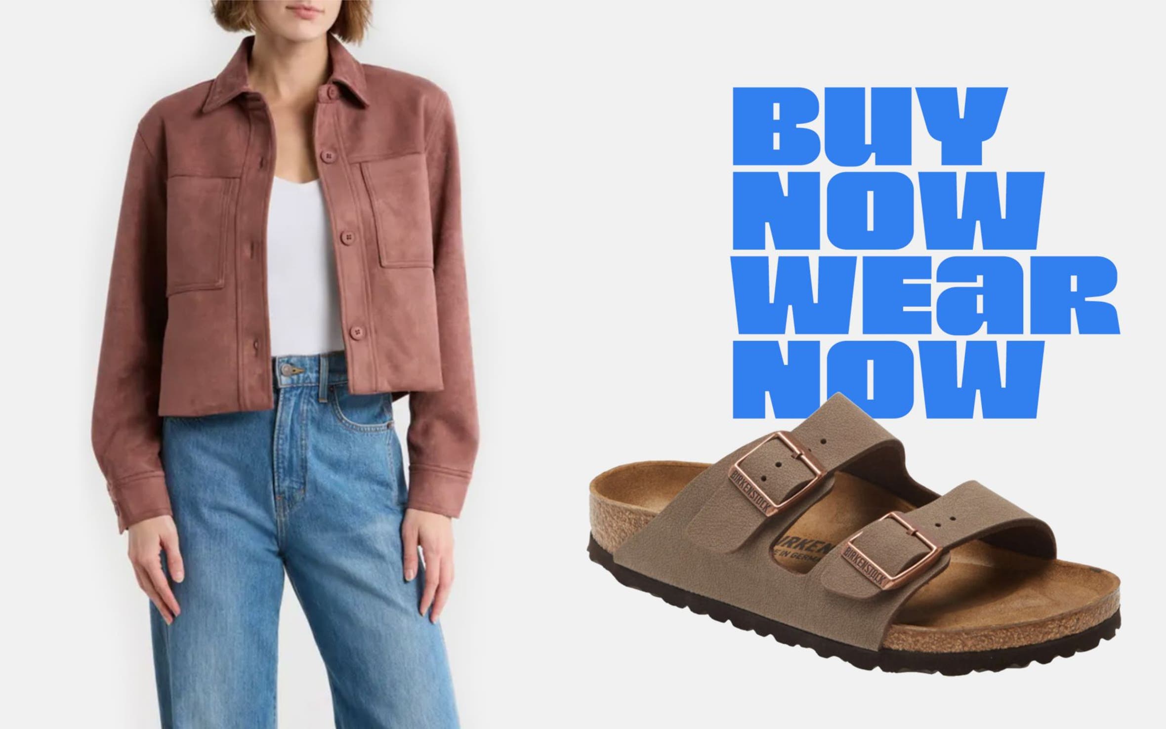Buy Now Wear Now. A suede jacket, Michele watch, Birkenstock sandals, and wide-leg jeans.