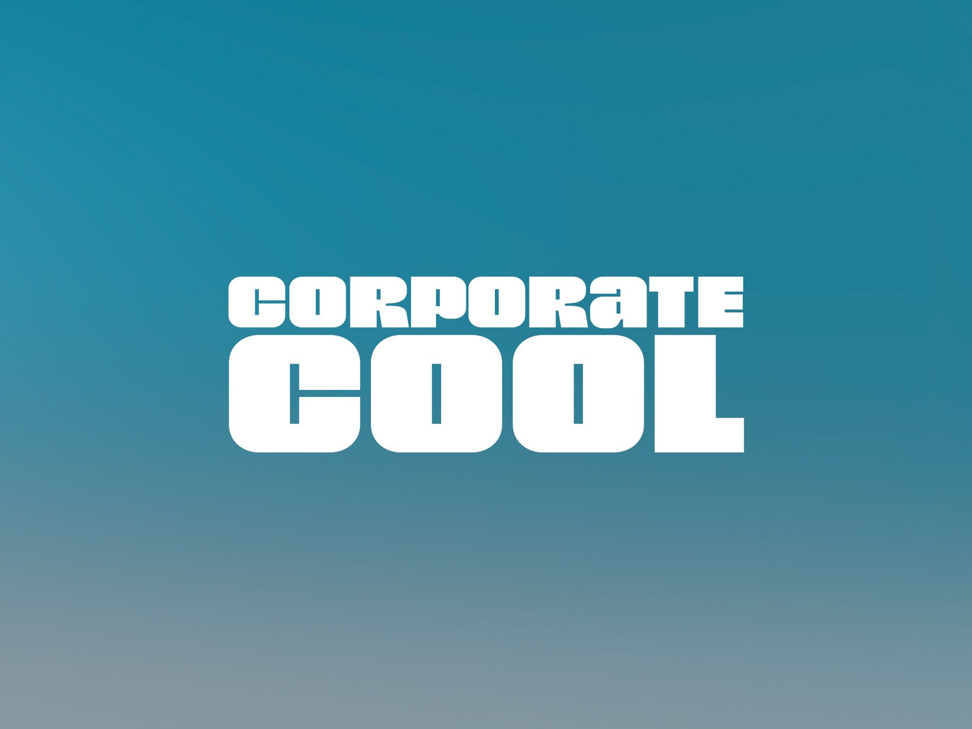 Corporate cool.