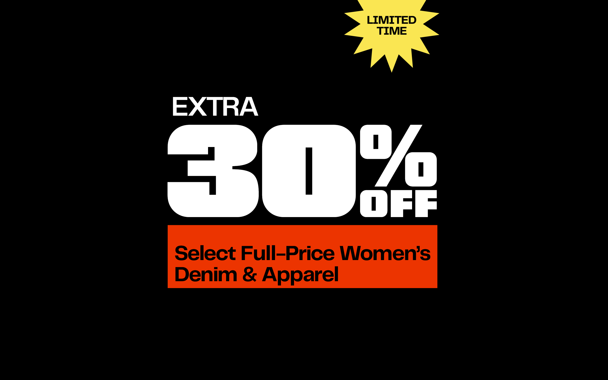 Extra 30% off select full-price women’s denim and apparel through January 5. 