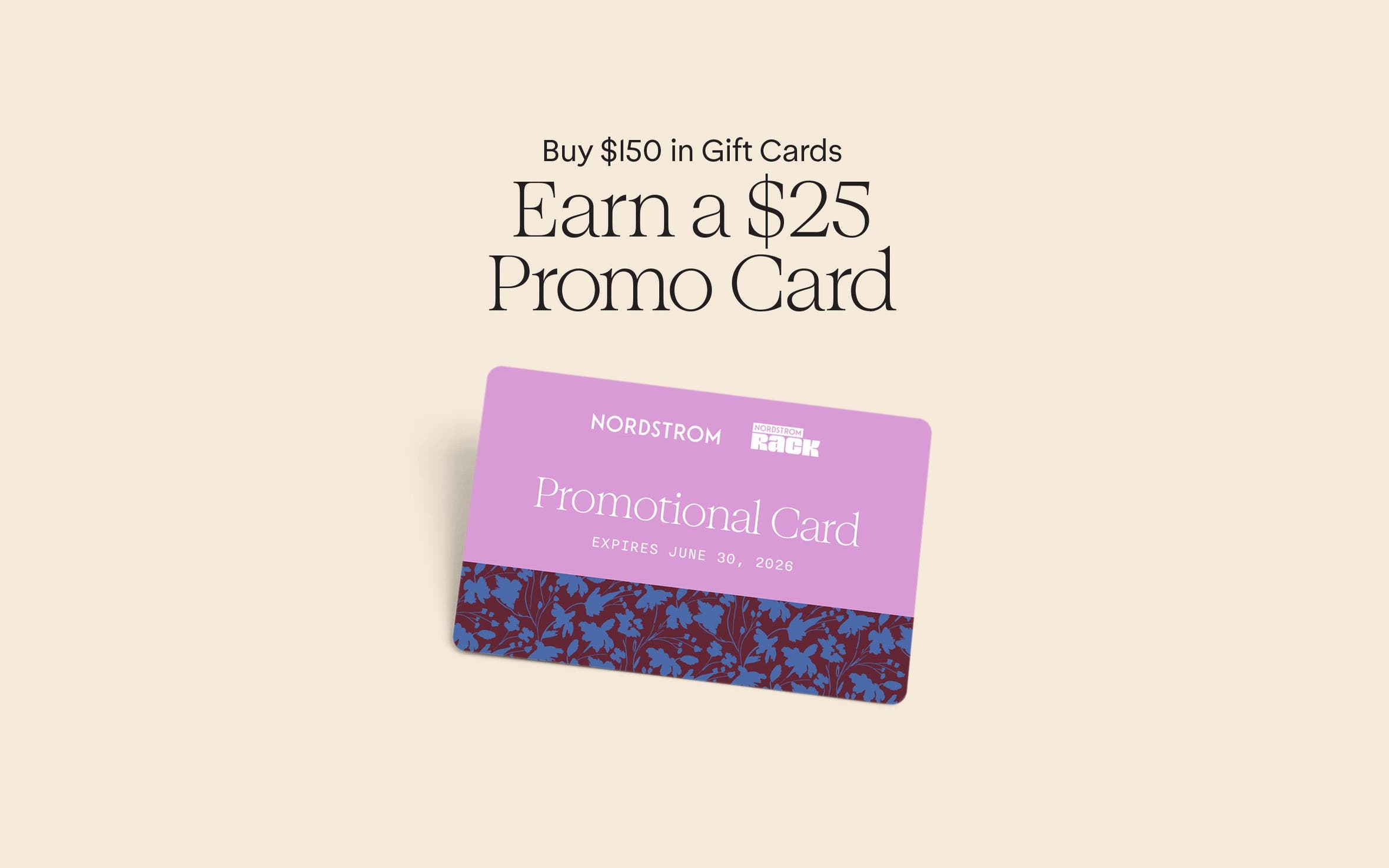 Buy $150 in gift cards online, earn a $25 promo card.