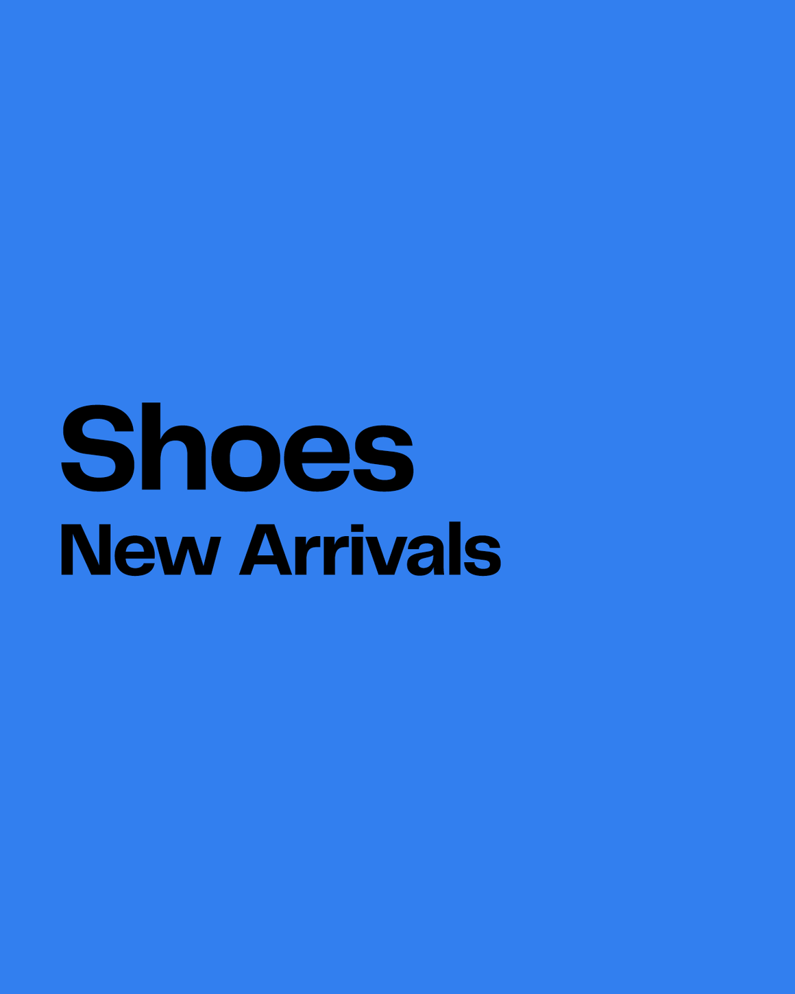 Shoes new arrivals.