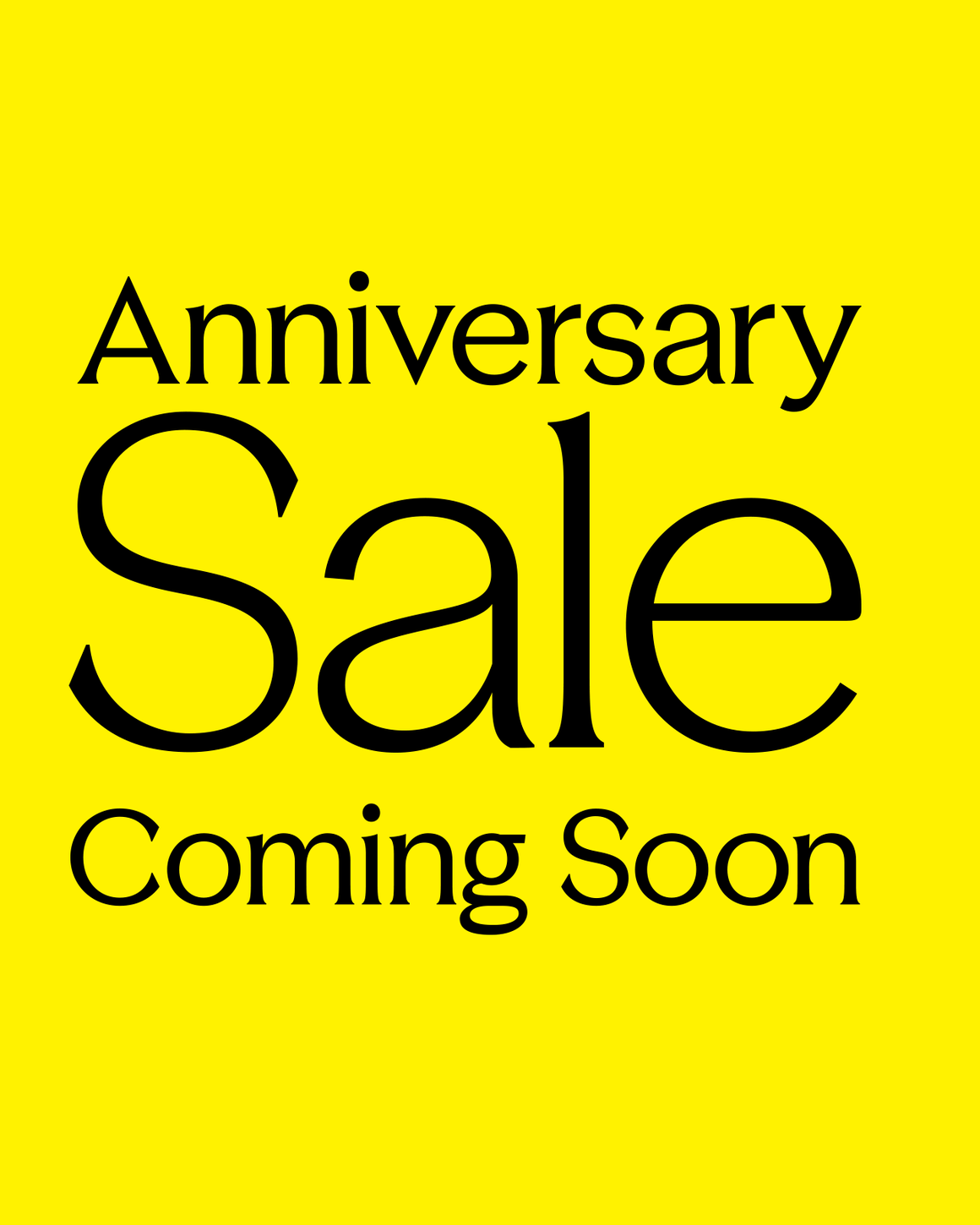 Anniversary Sale Coming Soon