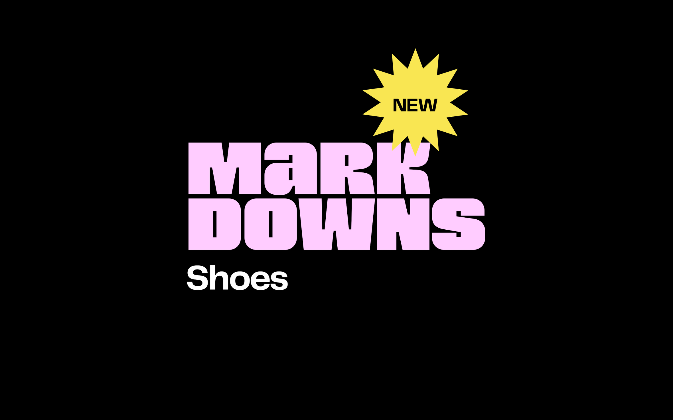 New shoe markdowns.