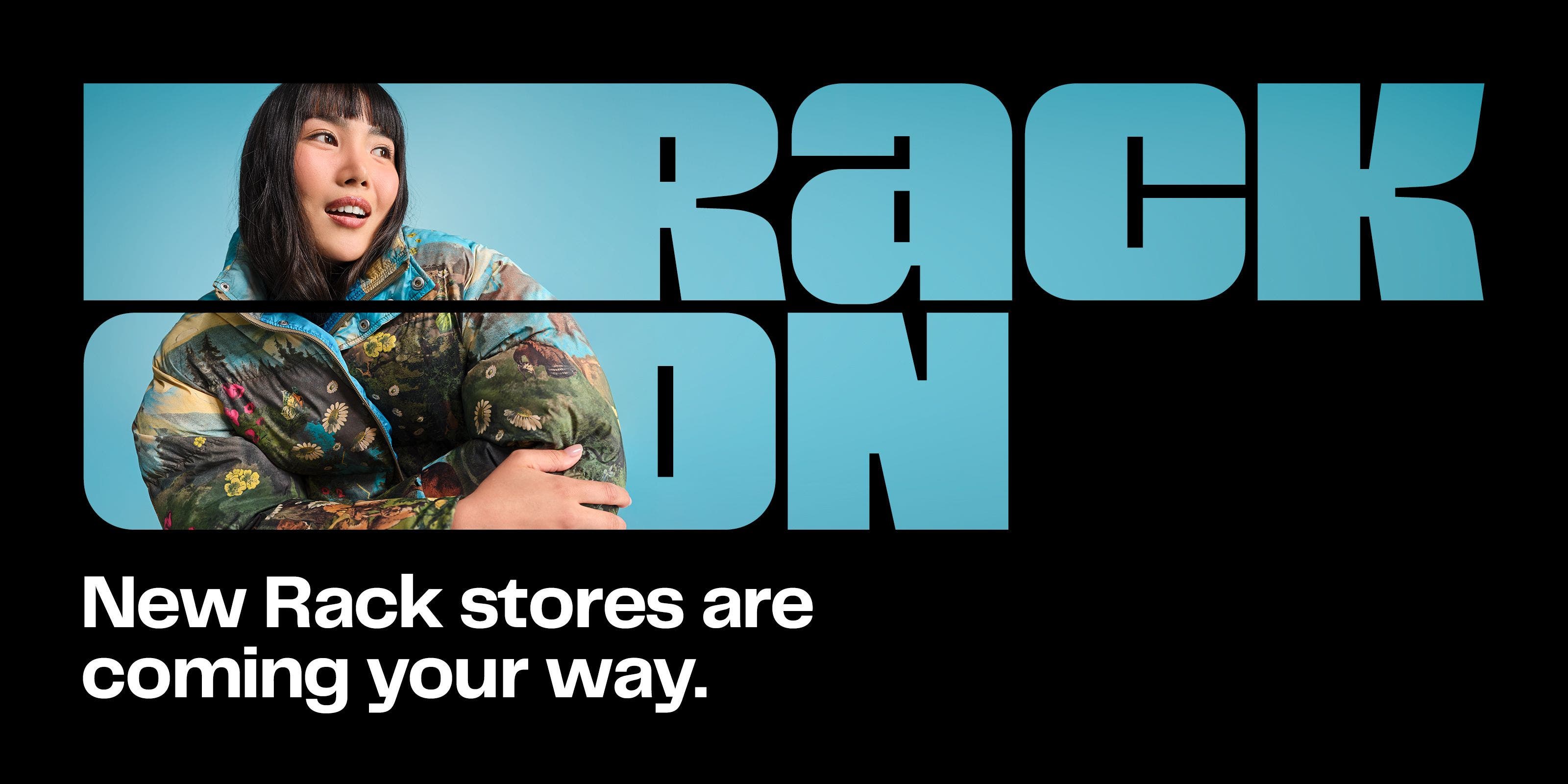 Rack on. New Nordstrom Rack stores are coming your way.