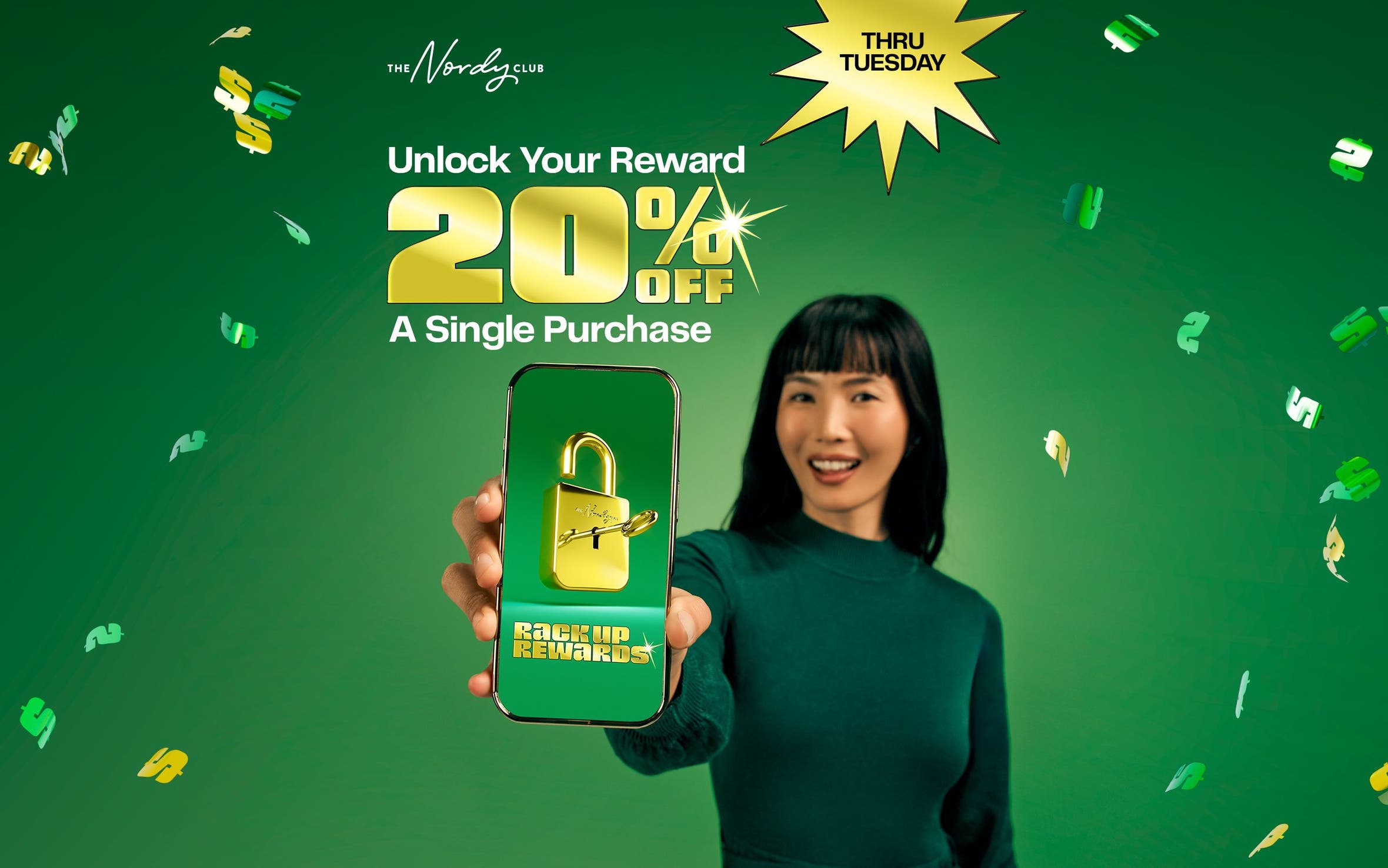 Through Tuesday: unlock your reward and get 20% off a single purchase as a Nordy Club member.