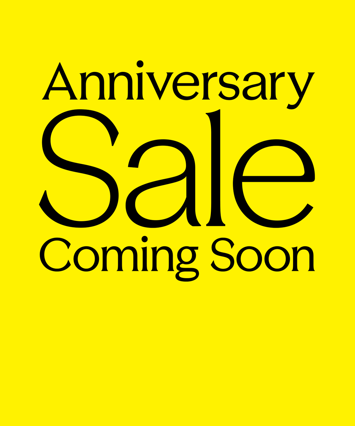 Anniversary Sale Coming Soon