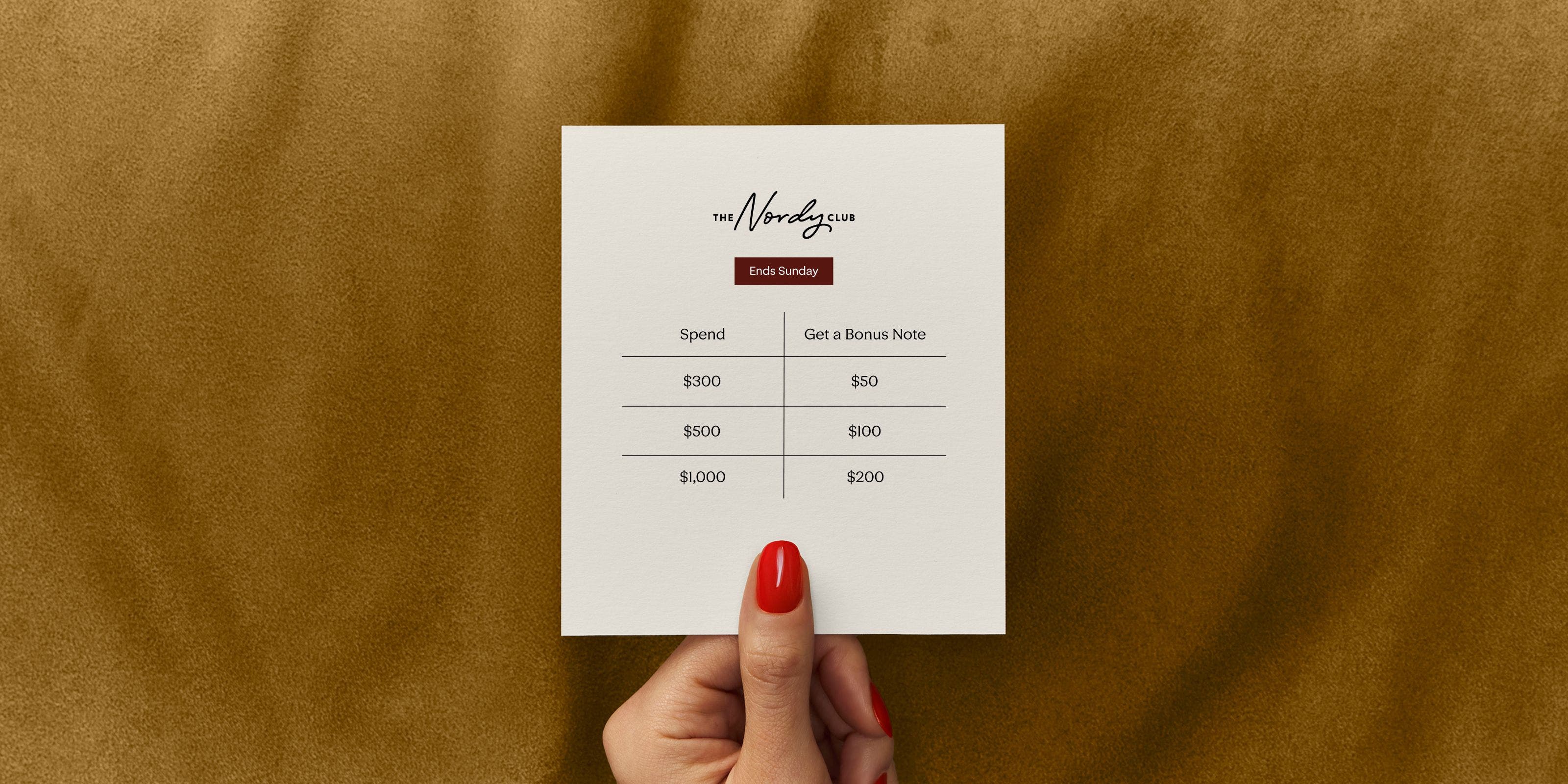 Spend $300, get a $50 Bonus Note. Spend $500, get a $100 Bonus Note. Spend $1,000, get a $200 Bonus Note. Ends Sunday.