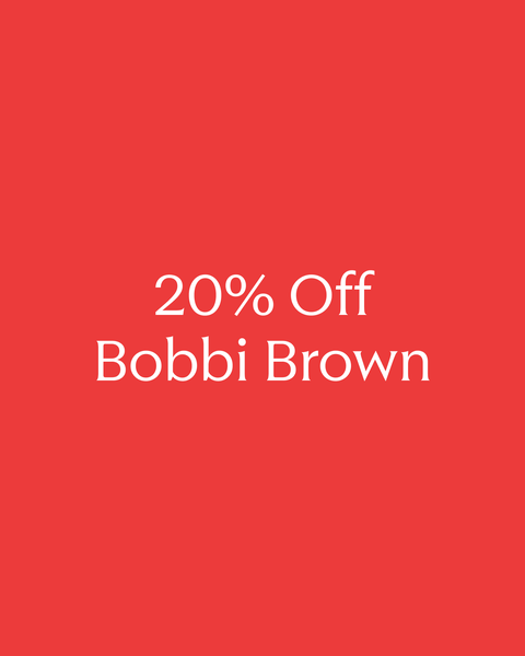 Beauty Sale: 20% off Bobbi Brown.