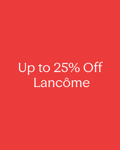 Beauty Sale: 25% off Lancôme.