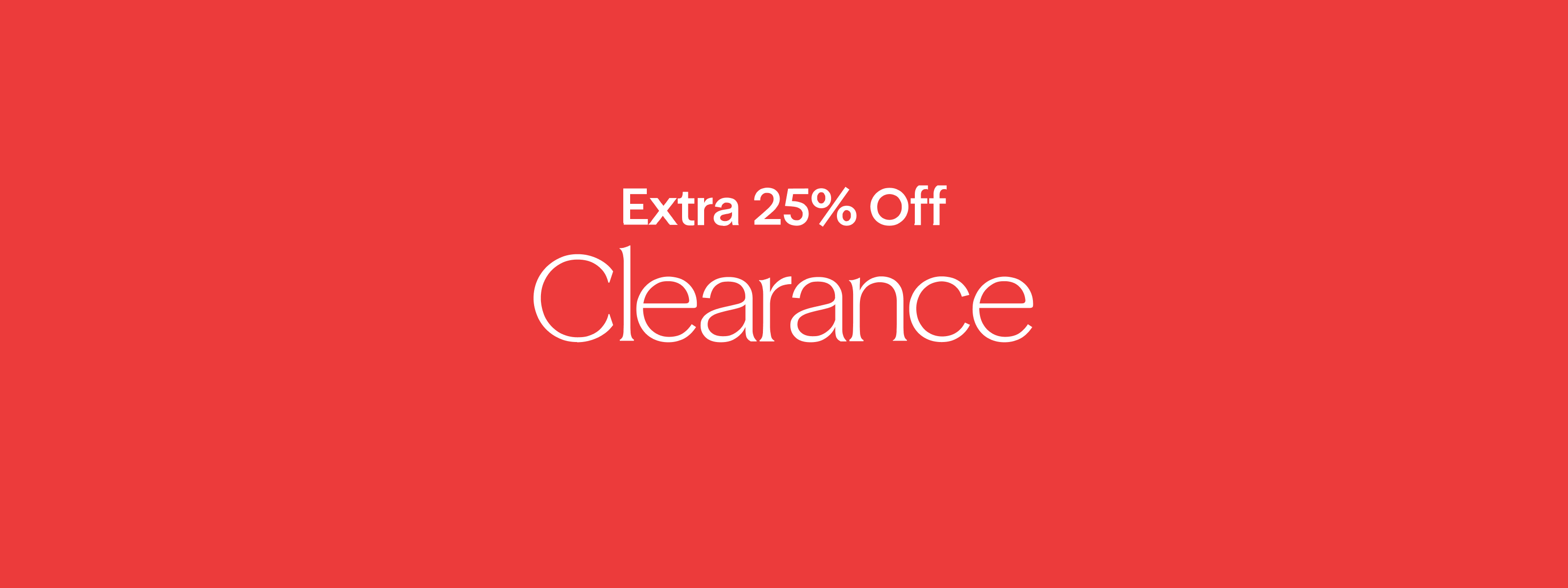 Extra 25% Off Clearance.
