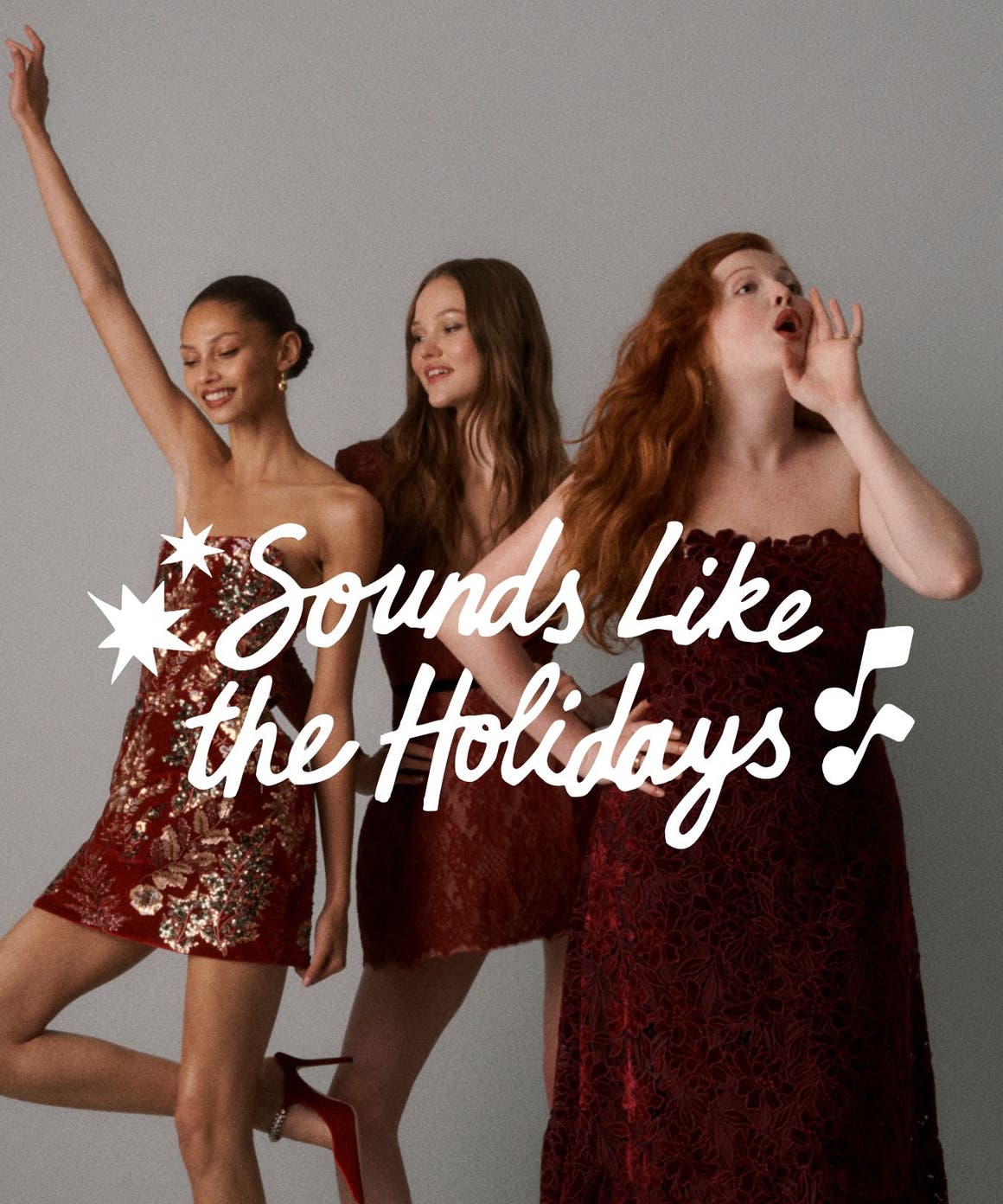 Sounds Like the Holidays. Three women in holiday party dresses.