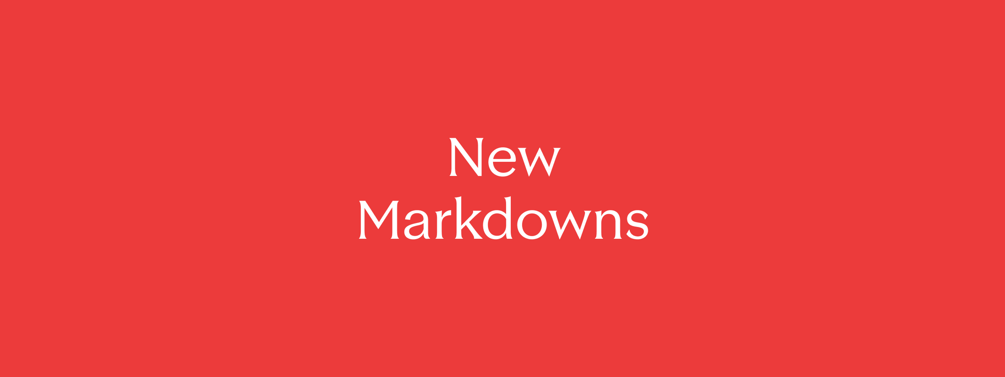 New Markdowns.